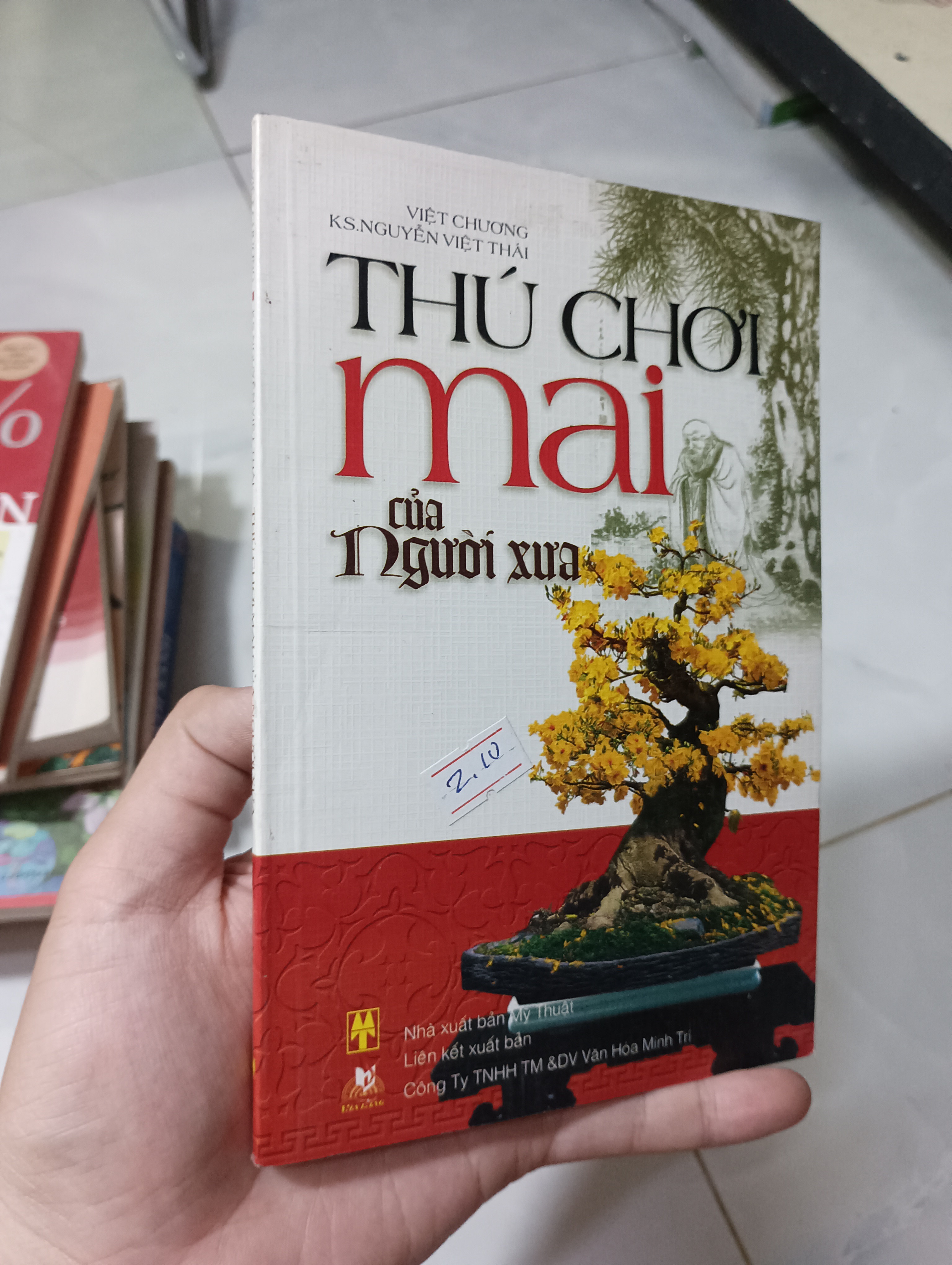 Thú Chơi Mai Của Người Xưa - Việt Chương & Ks. Nguyễn Việt Thái 2005 90% (Sách kiến thức tổng hợp) HCM