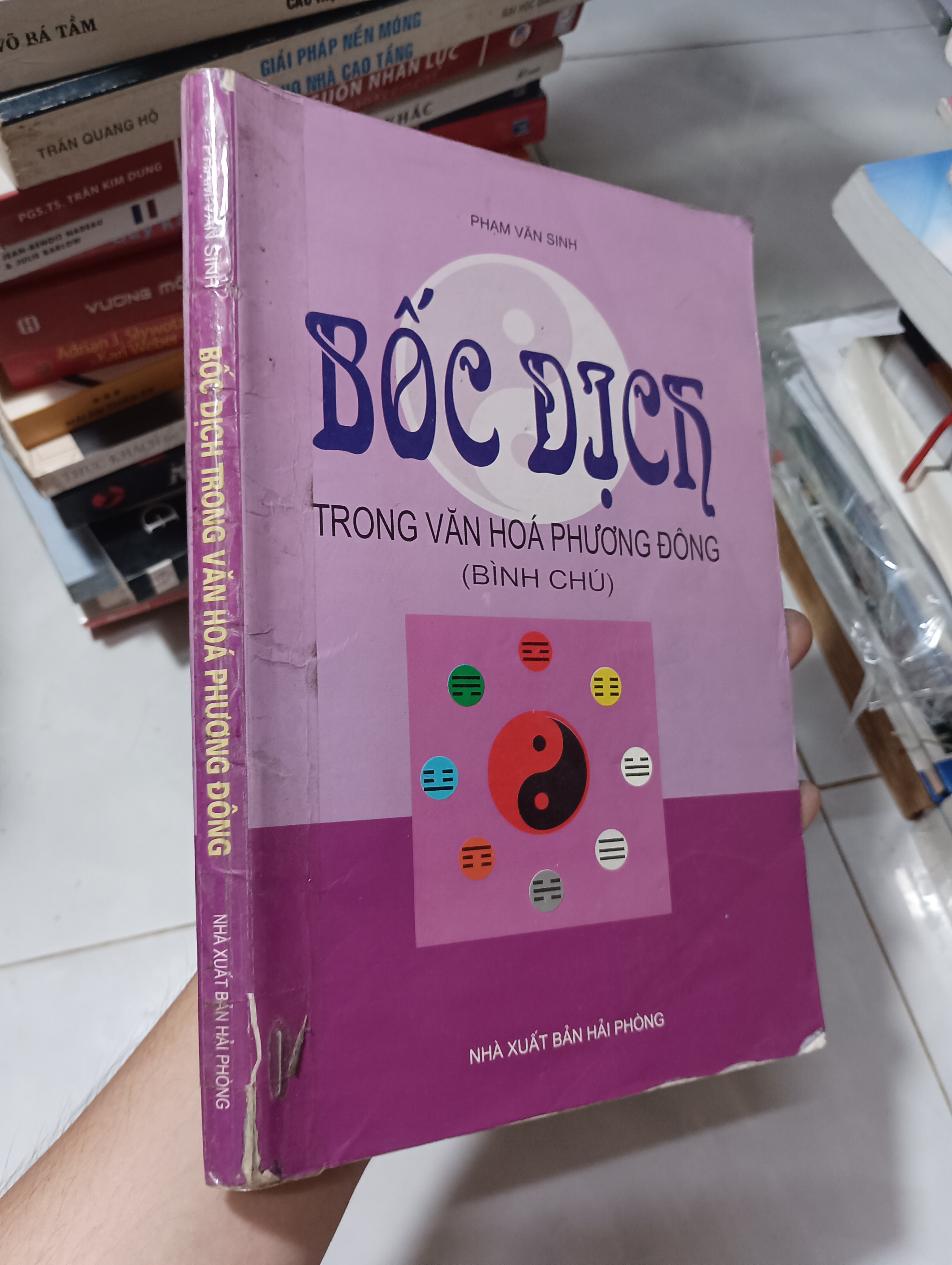 Bốc dịch trong văn hoá phương đông (Bình chú) - Phạm Văn Sinh 2004 80% ố có viết (Sách kiến thức tổng hợp) HCM
