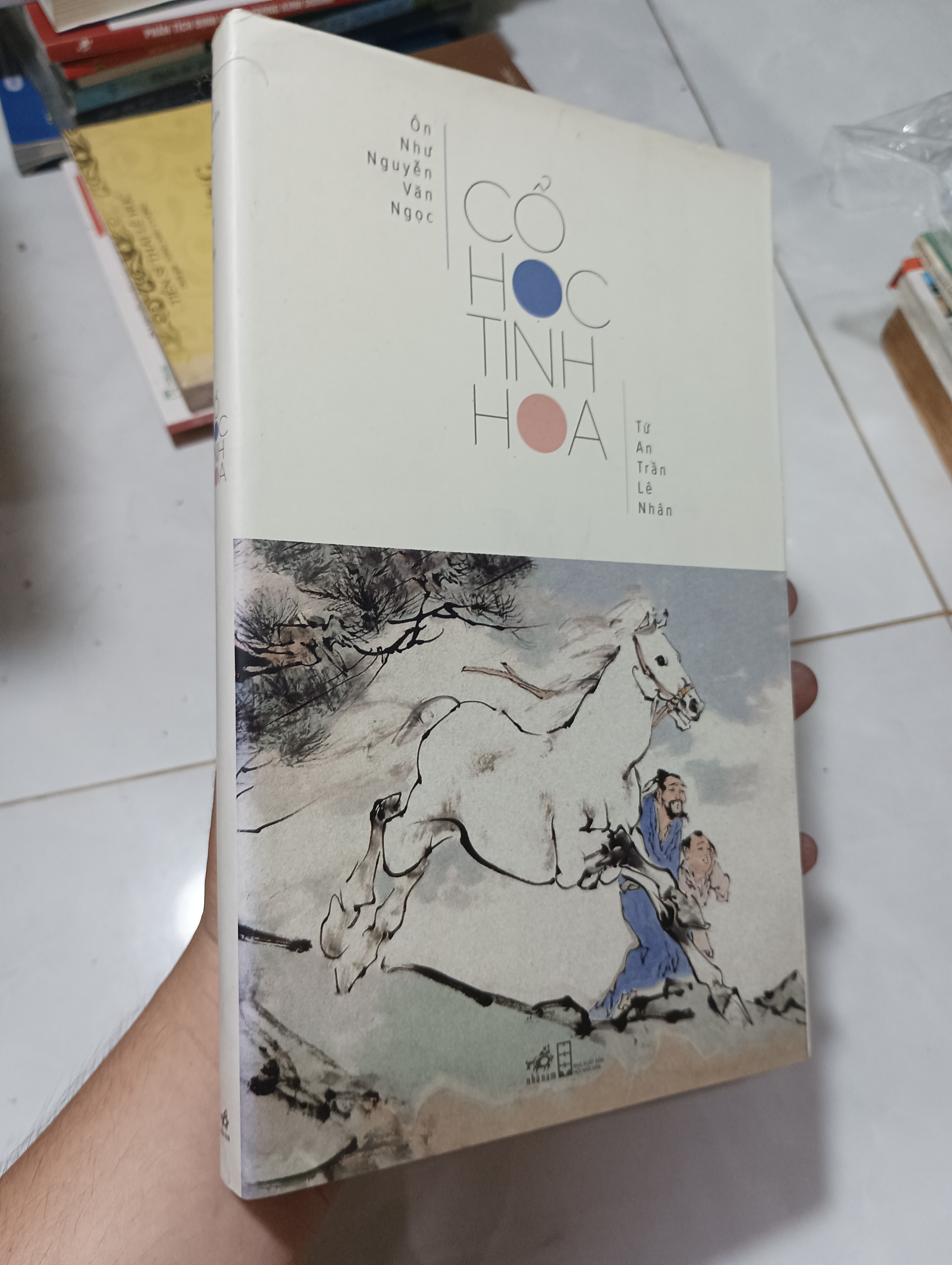 Cổ học tinh hoa - Ôn Như Nguyễn Văn Ngọc & Từ An Trần Lê Nhân 2016 90% (Sách văn học) HCM