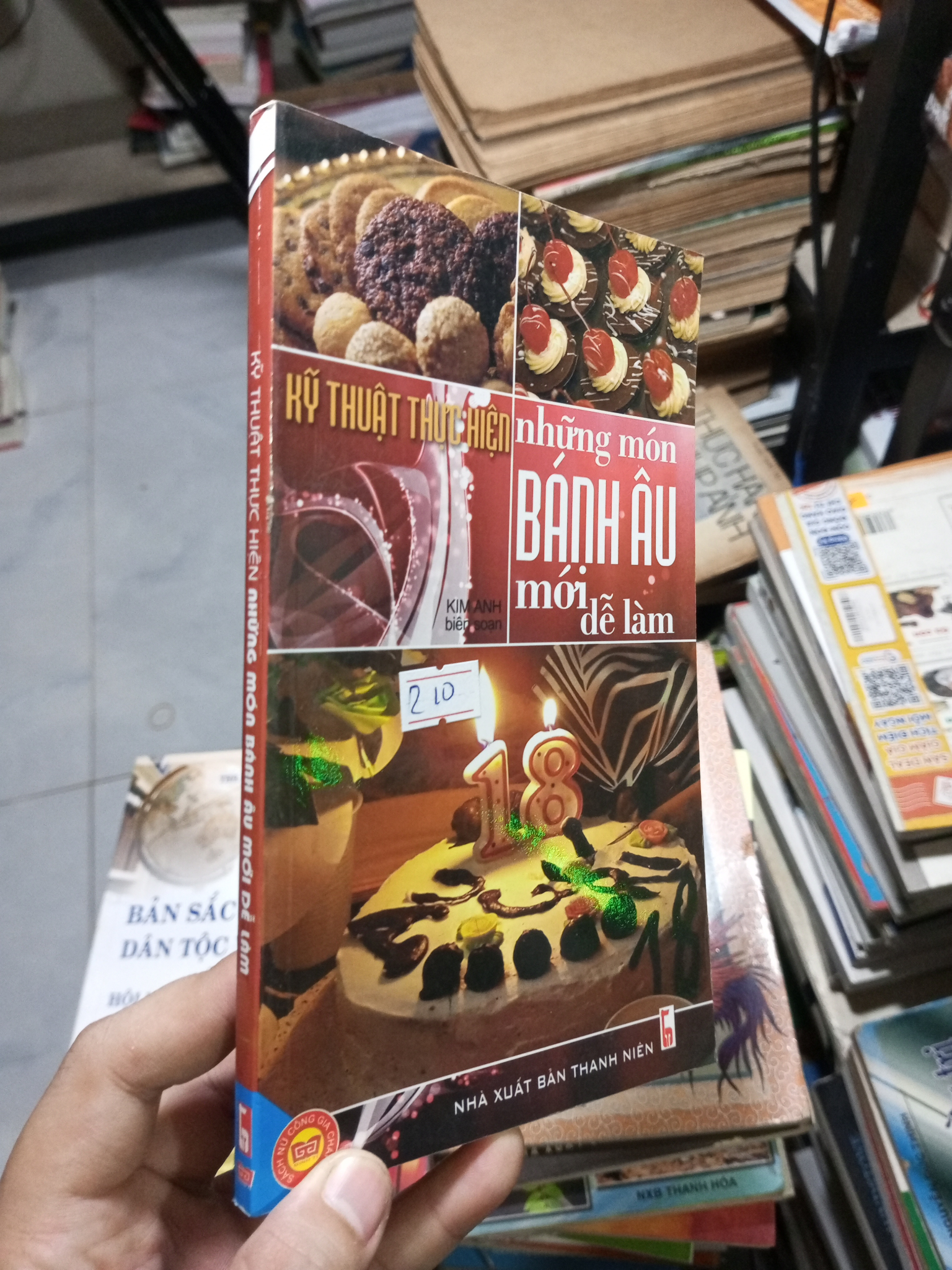 Kỹ Thuật Thực Hiện Những Món Bánh Âu Mới Dễ Làm - Kim Anh 2008 mới 90% (Sách kiến thức tổng hợp) HCM