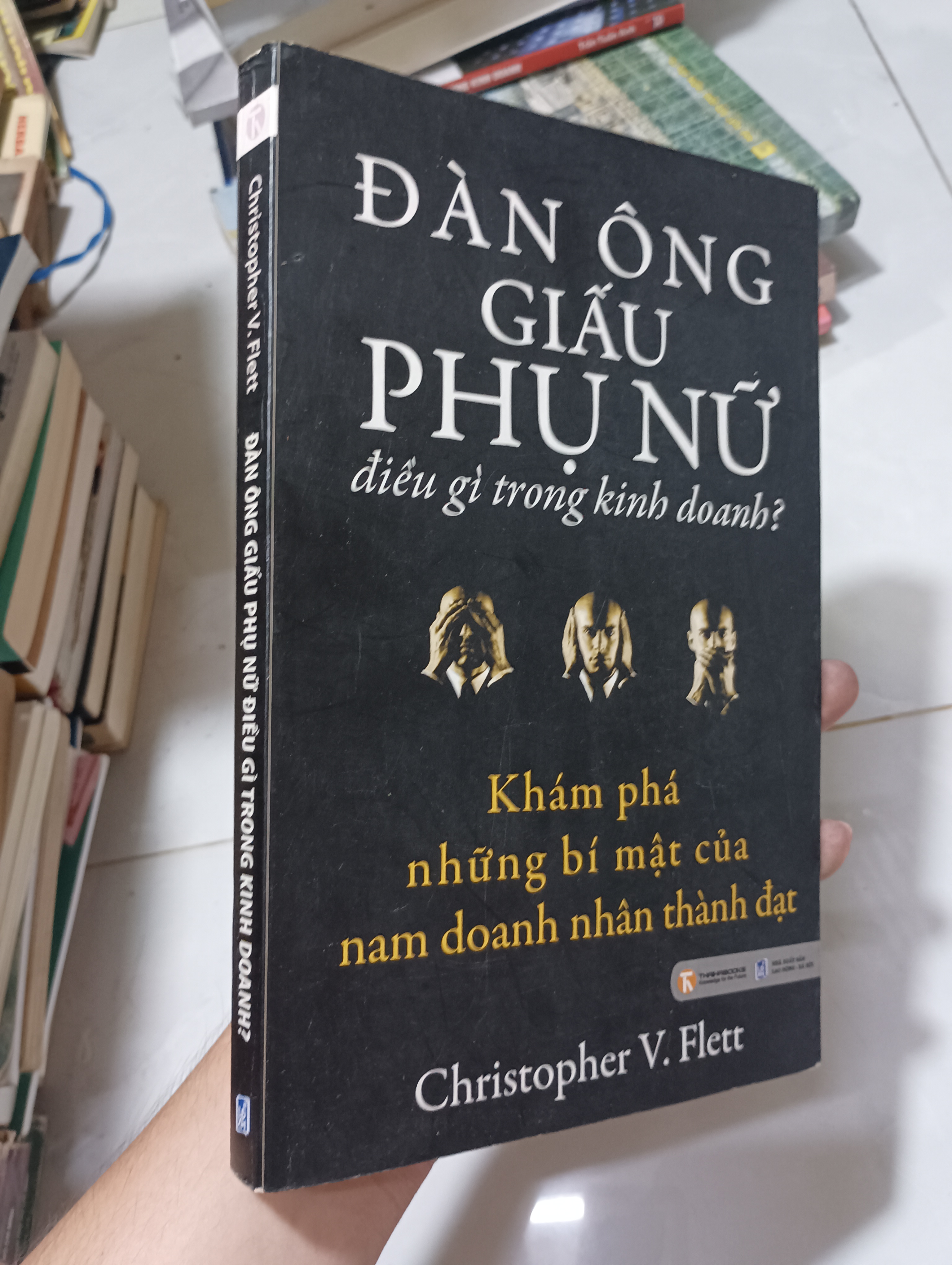Đàn ông giấu phụ nữ điều gì trong kinh doanh? - Christopher V. Flett 2010 80% (Kinh doanh - Marketing) HCM