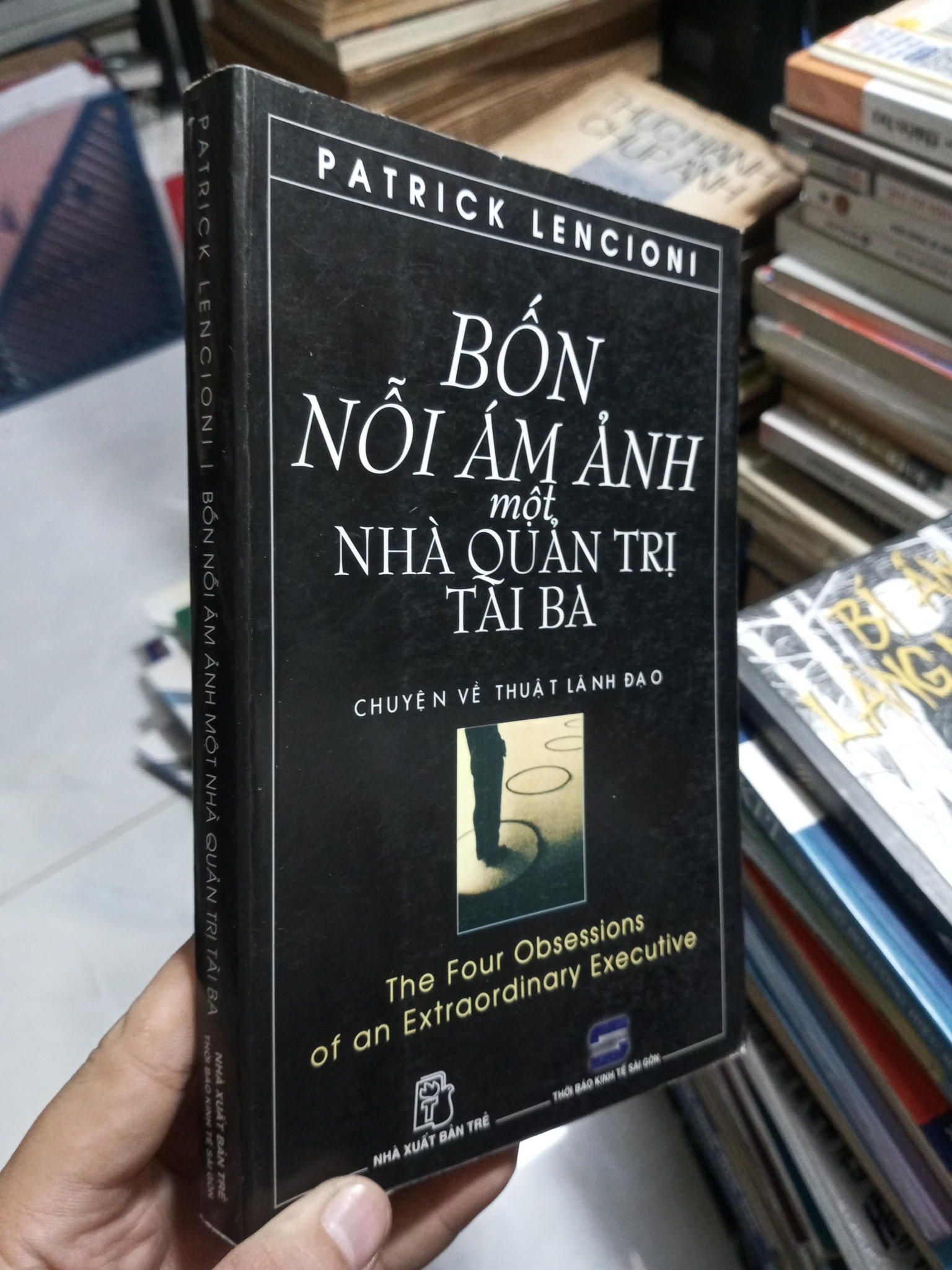 Bốn Nỗi Ám Ảnh Một Nhà Quản Trị Tài Ba - Patrick Lencioni 2005 mới 80% ố nhẹ (Quản trị - lãnh đạo) HCM