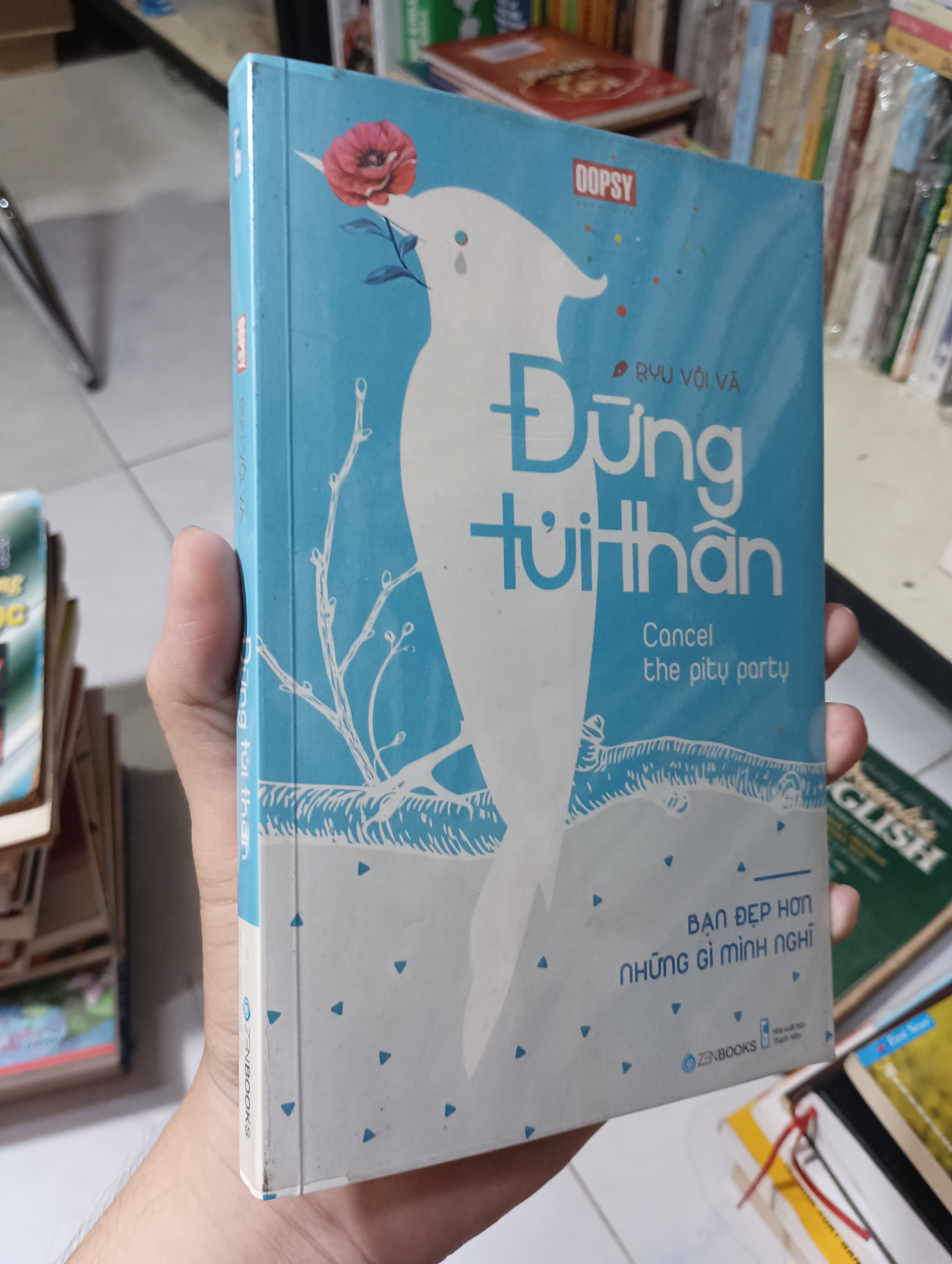 Đừng Tủi Thân (Cancel the pity party) - Ryu Vội Vã 2019 90% (Kỹ năng sống) HCM