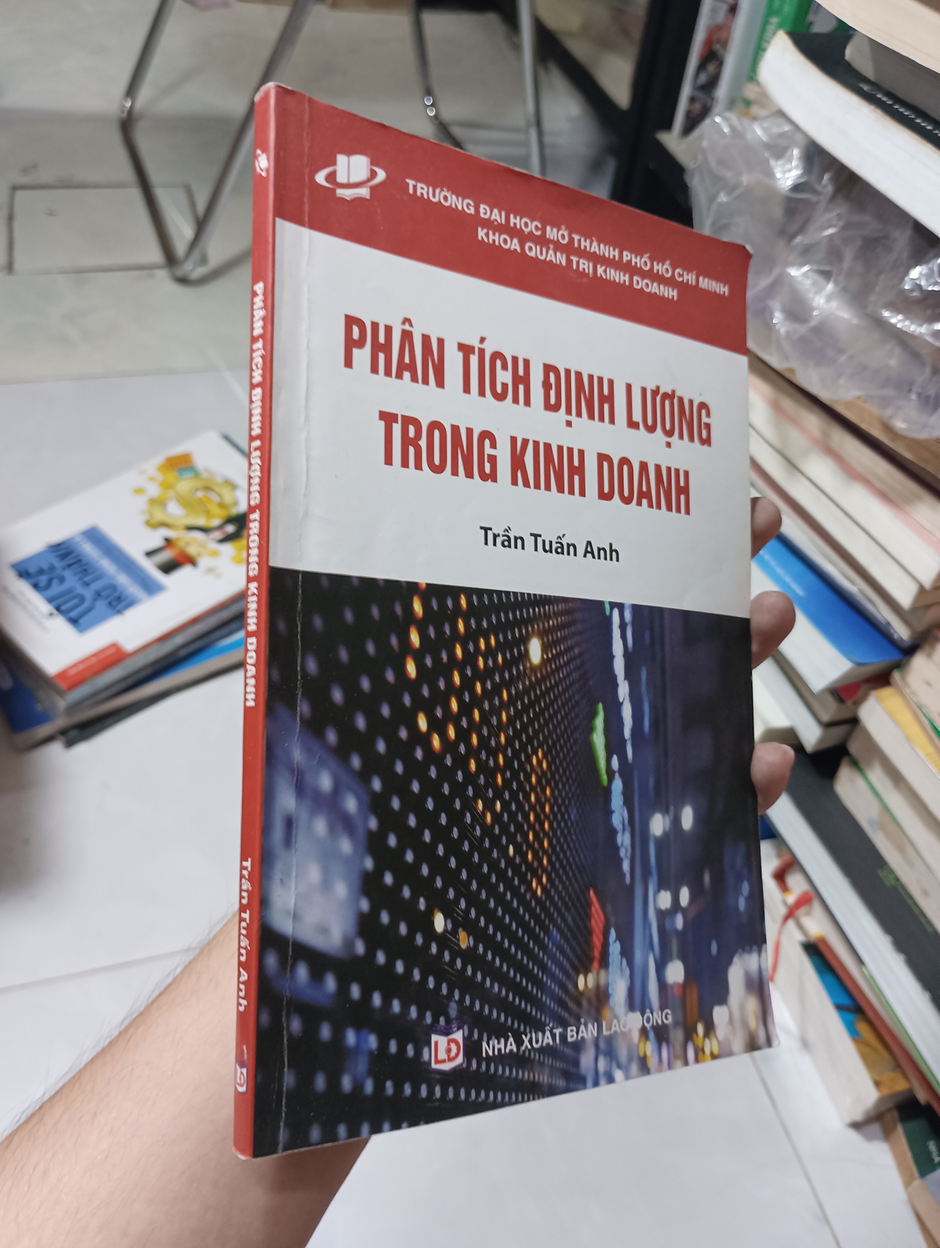 PHÂN TÍCH ĐỊNH LƯỢNG TRONG KINH DOANH - Trần Tuấn Anh 2016 80% (Kinh doanh - Marketing) HCM