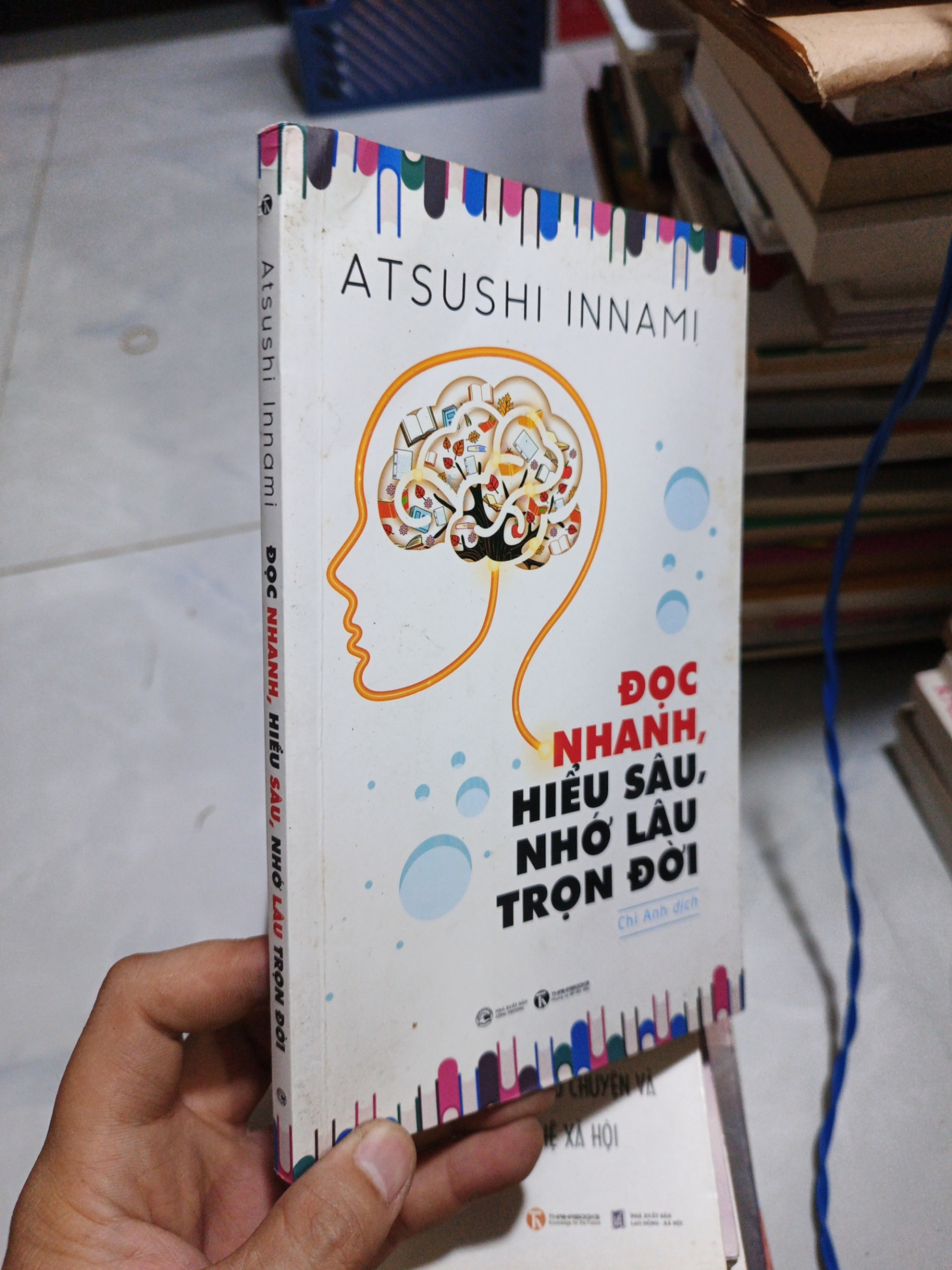 Đọc Nhanh, Hiểu Sâu, Nhớ Lâu Trọn Đời - Atsushi Innami 2020 mới 90% (Sách văn học) HCM