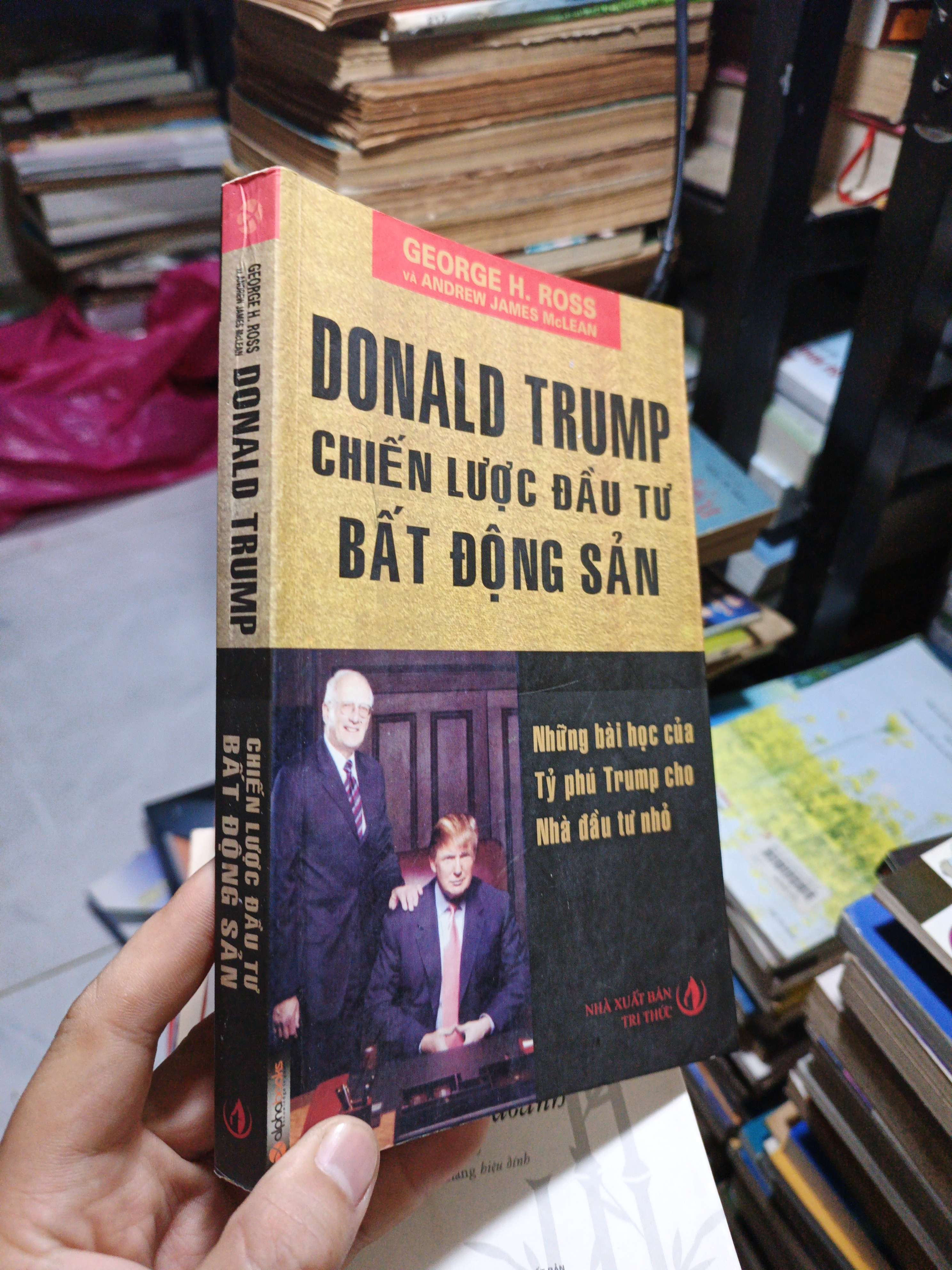 Donald Trump Chiến Lược Đầu Tư Bất Động Sản - George H. Ross, Andrew James McLean 2006 mới 80% ố (Kinh doanh - Marketing) HCM