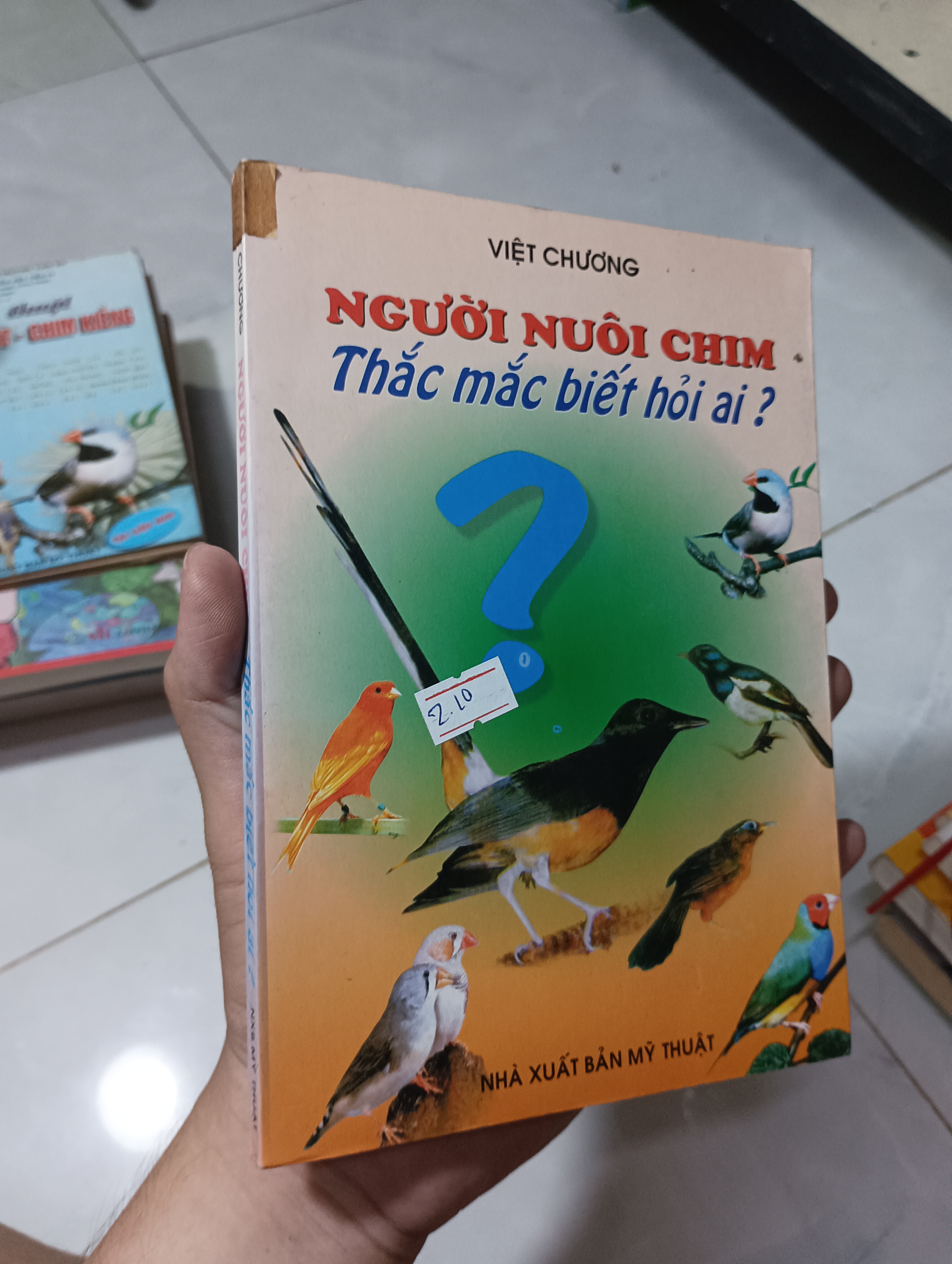 Người nuôi chim: Thắc mắc biết hỏi ai? - Việt Chương 2002 80% (Sách kiến thức tổng hợp) HCM