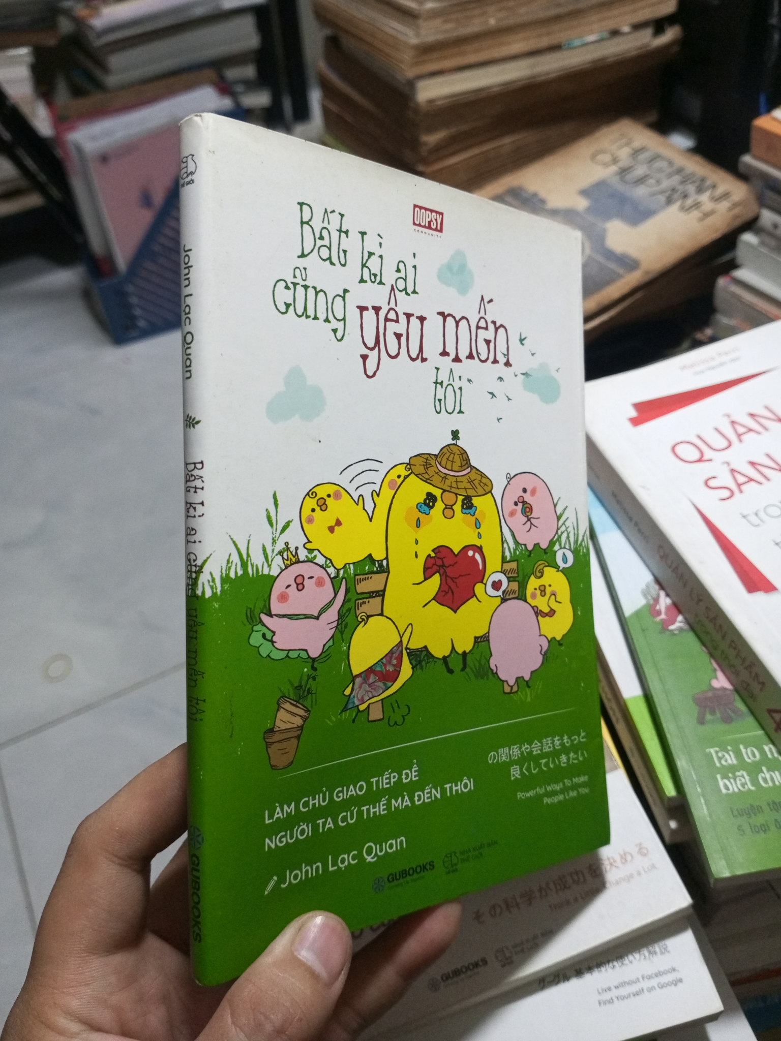 Bất Kỳ Ai Cũng Yêu Mến Tôi - John Lạc Quan 2018 mới 90% (Sách văn học) HCM