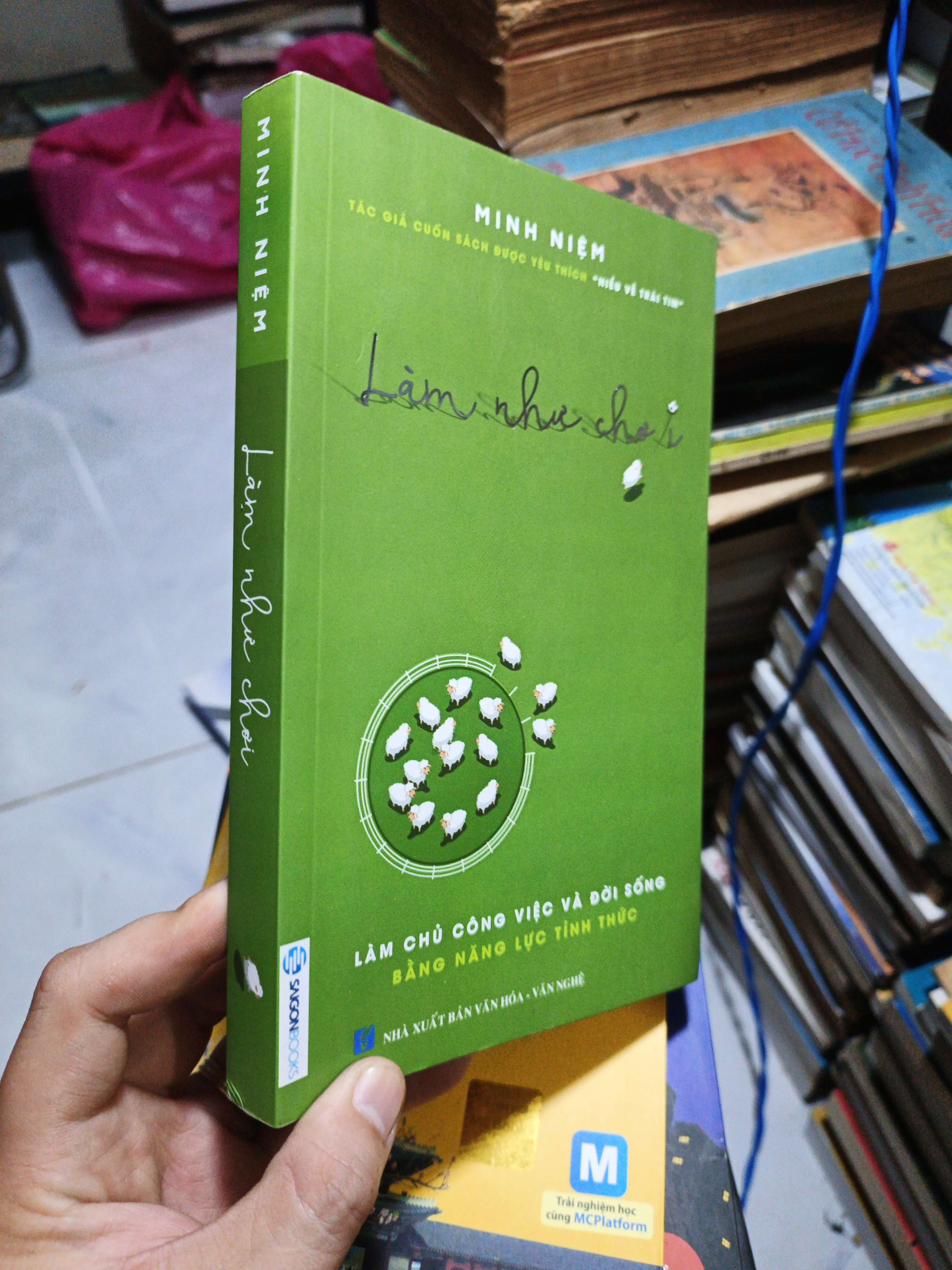 Làm Như Chơi - Minh Niệm 2016 mới 90% (Sách kỹ năng) HCM