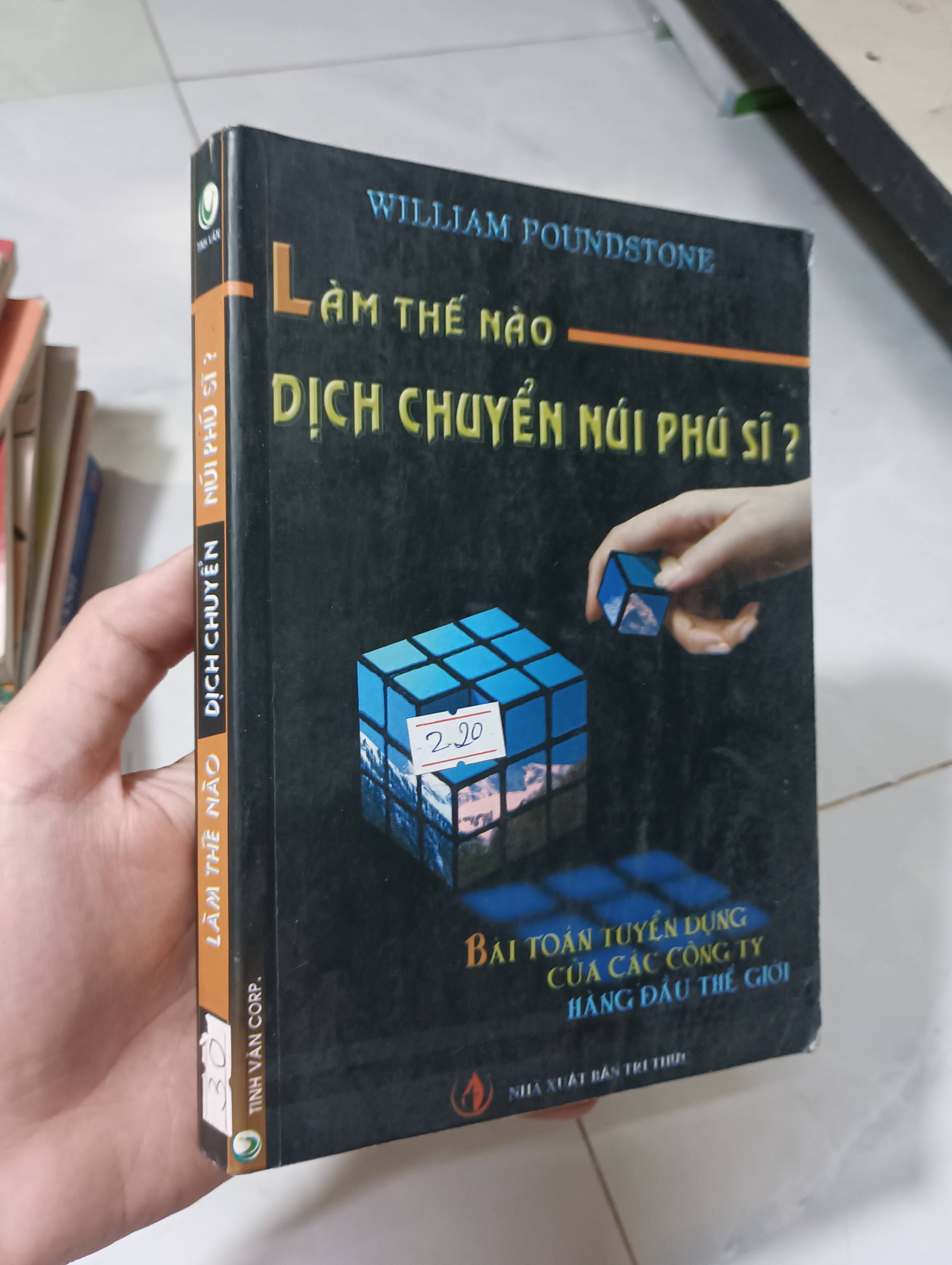 Làm Thế Nào Dịch Chuyển Núi Phú Sĩ? - William Poundstone 2006 80% ố (Kinh doanh - Marketing) HCM