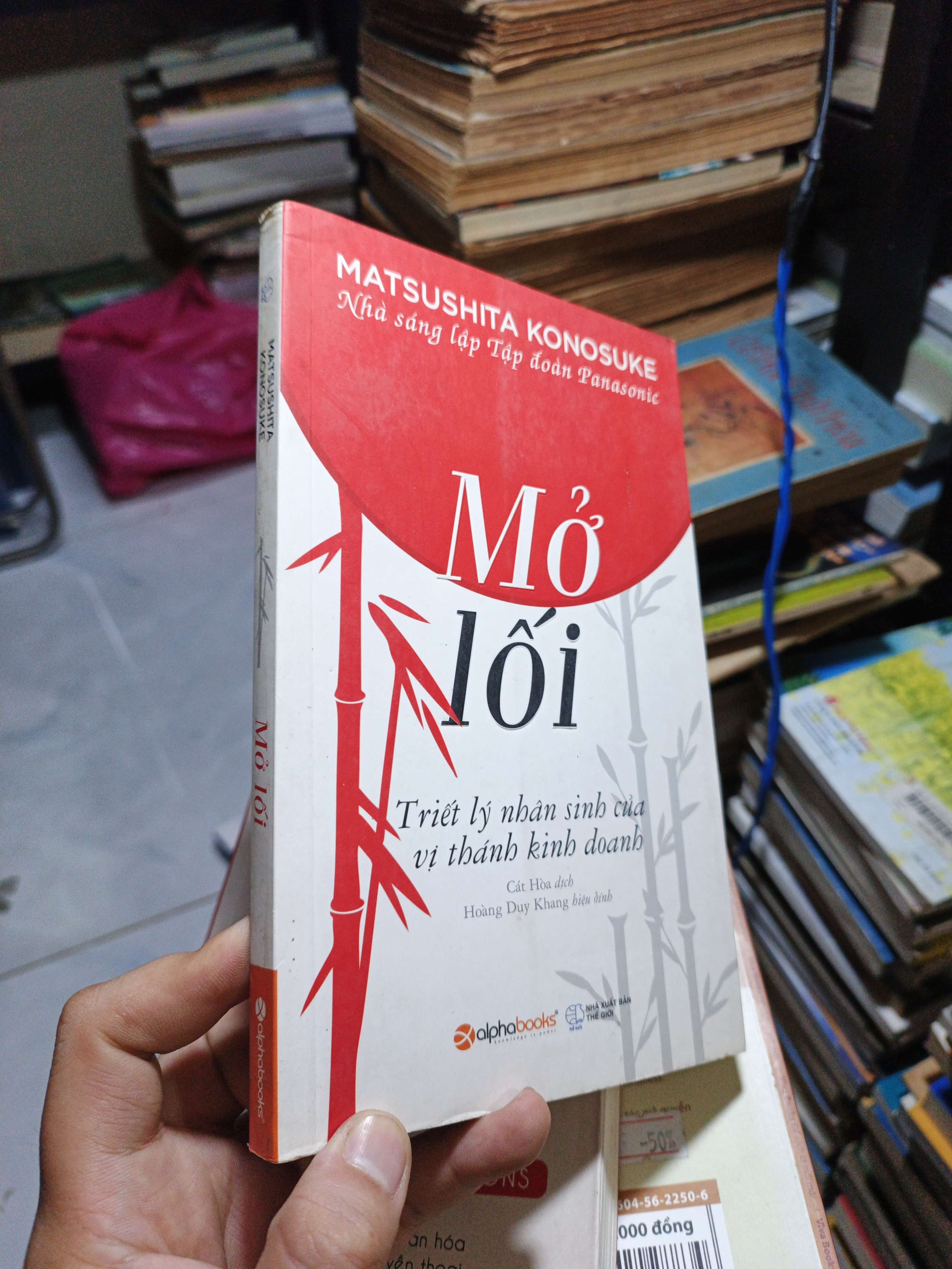 Mở Lối: Triết Lý Nhân Sinh Của Vị Thánh Kinh Doanh - Matsushita Konosuke 2017 mới 80% (Kinh doanh - Marketing) HCM