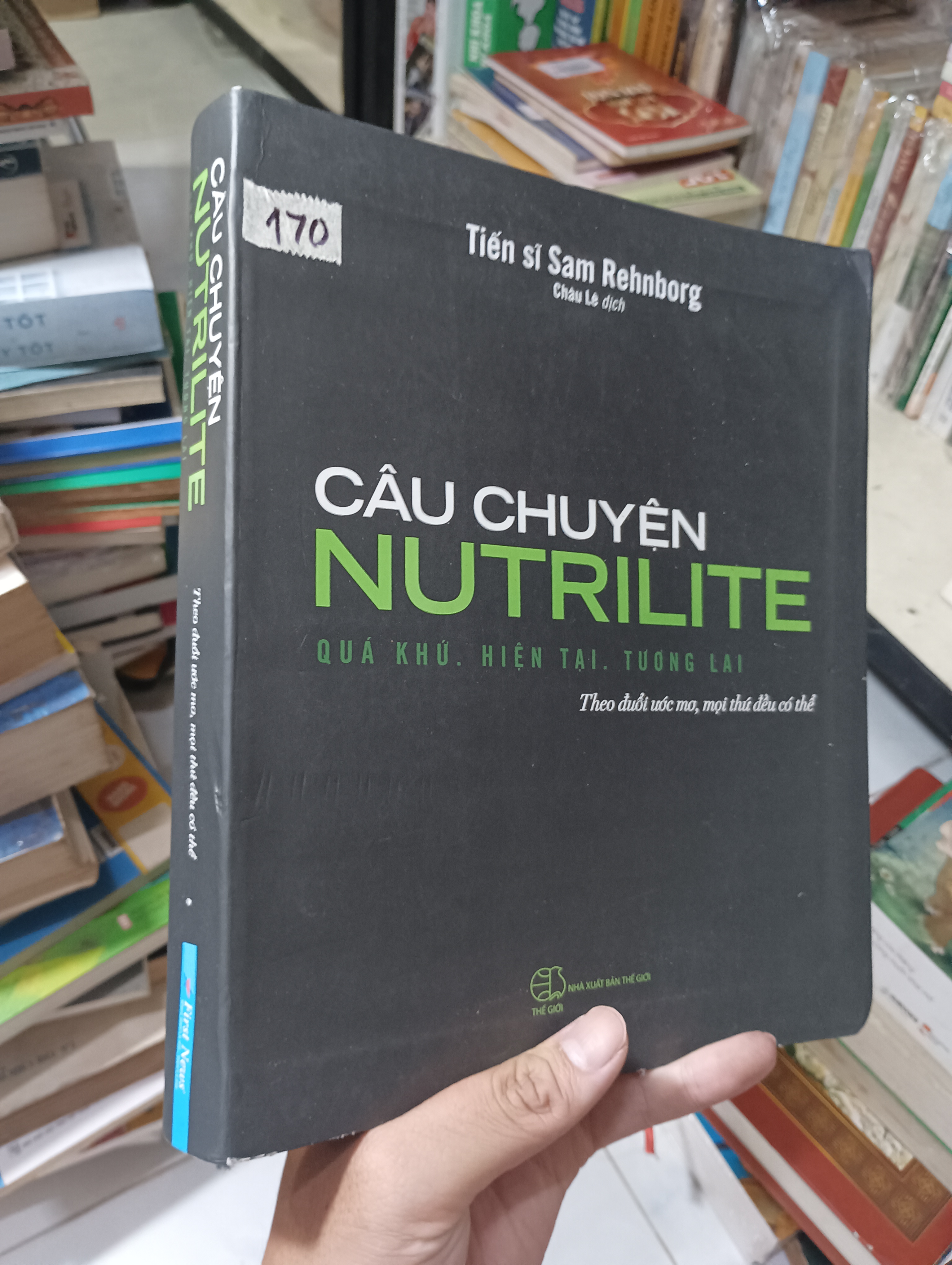 Câu chuyện Nutrilite - Tiến sĩ Sam Rehnborg 2021 90% (Kinh doanh - Marketing) HCM