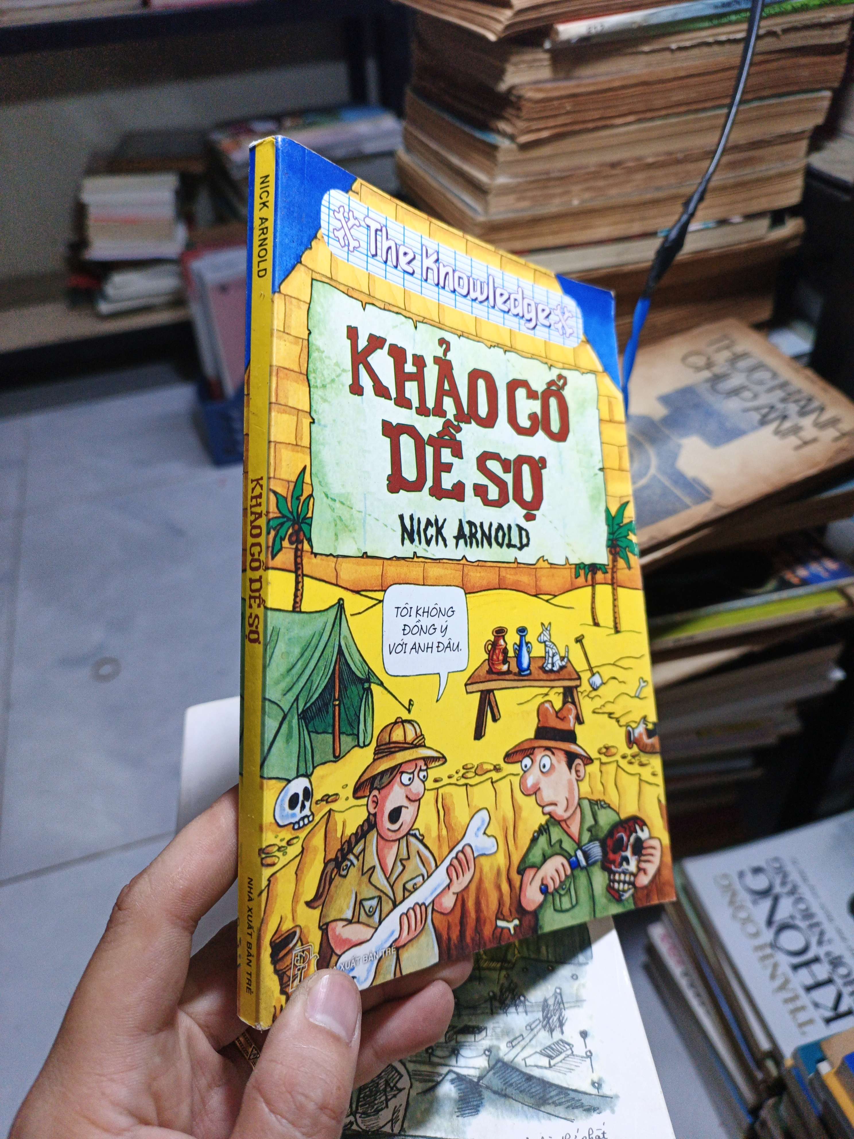 Khảo Cổ Dễ Sợ - Nick Arnold 2015 mới 80% ố (Sách văn học) HCM