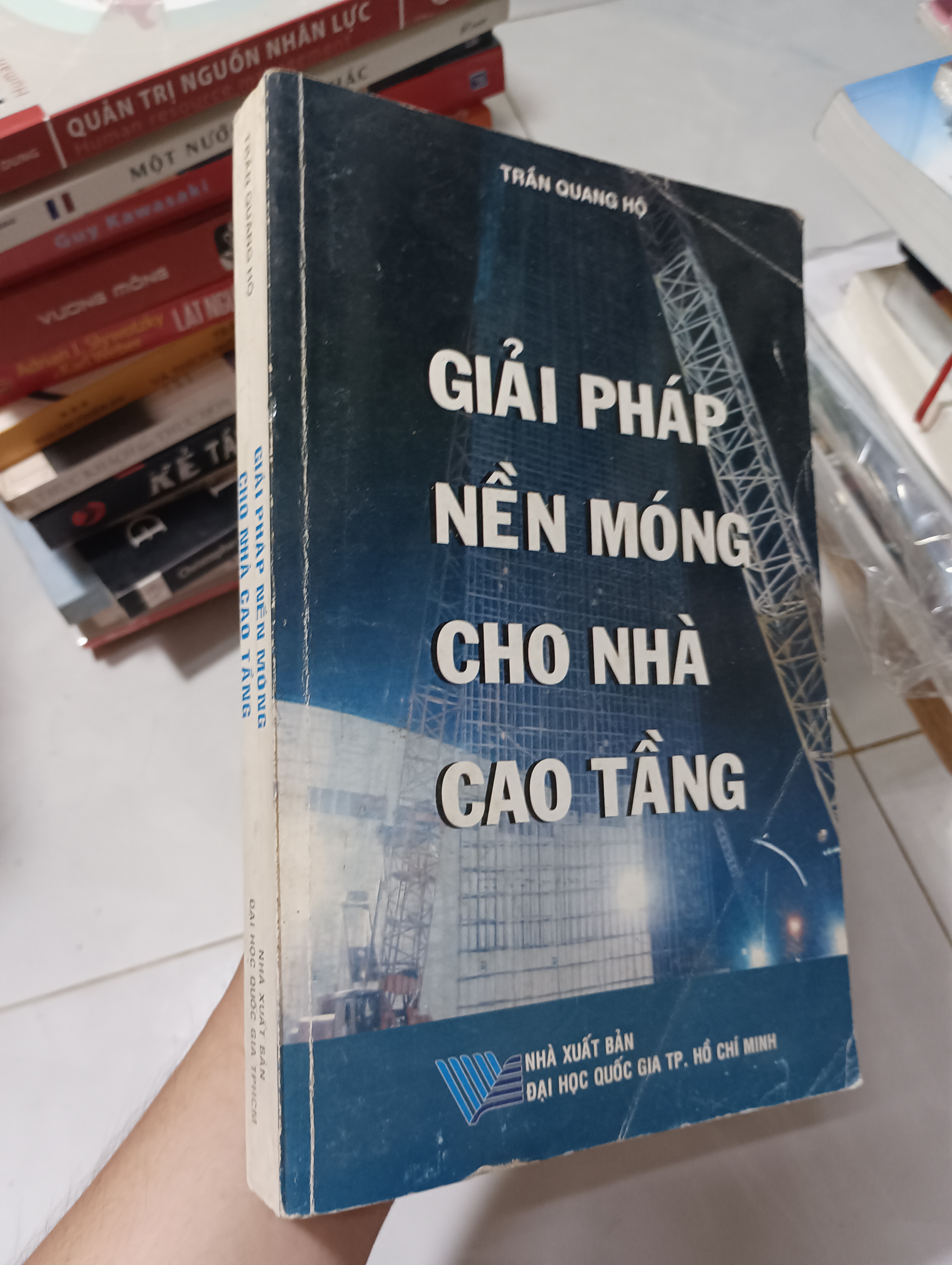 Giải Pháp Nền Móng Cho Nhà Cao Tầng - Trần Quang Hộ 2009 80% ố (Sách kiến thức tổng hợp) HCM