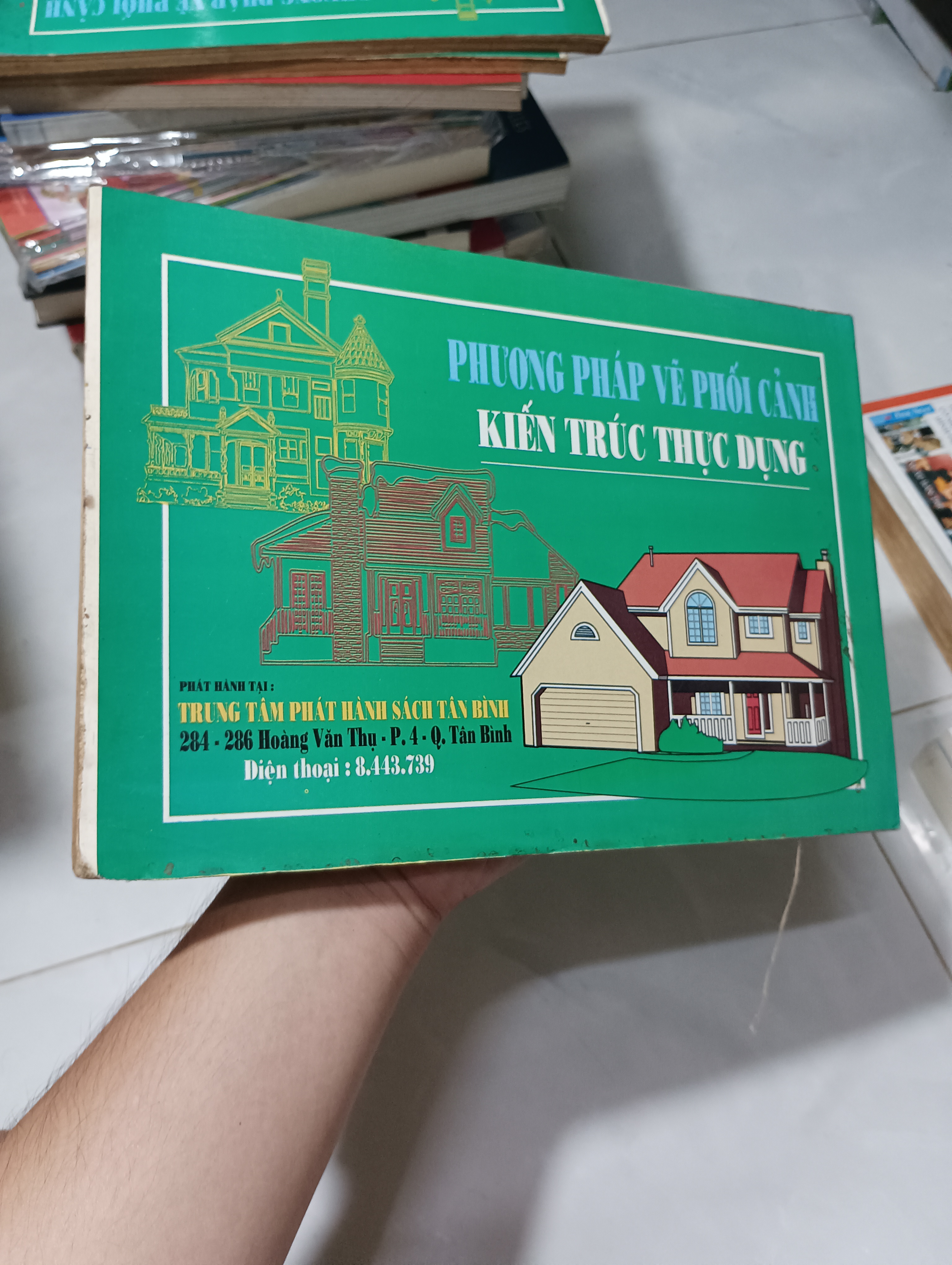 Phương Pháp Vẽ Phối Cảnh Kiến Trúc Thực Dụng 1997 80% ố (Sách kiến thức tổng hợp) HCM
