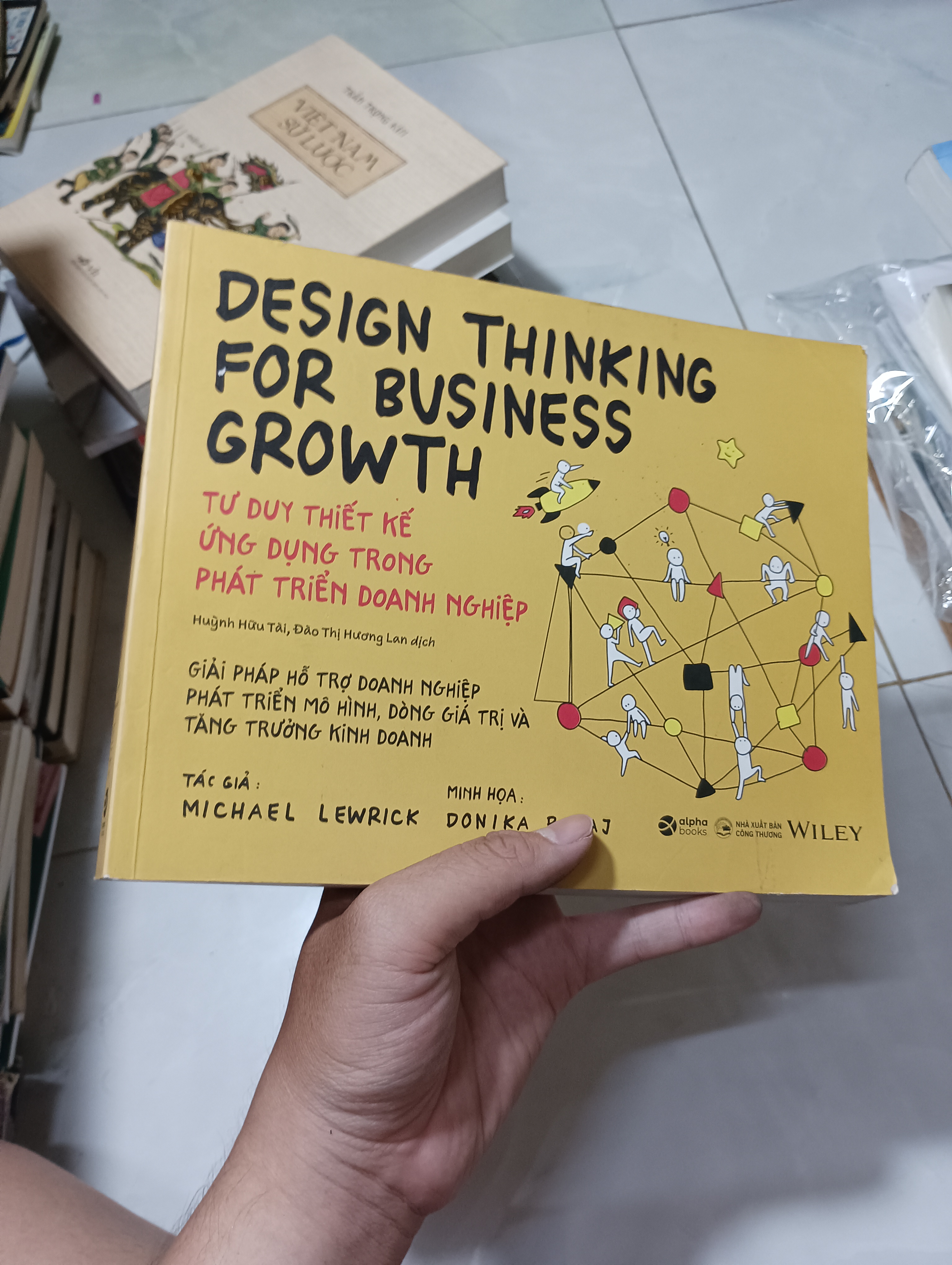 DESIGN THINKING FOR BUSINESS GROWTH - Michael Lewrick 2023 90% (Kinh doanh - Marketing) HCM