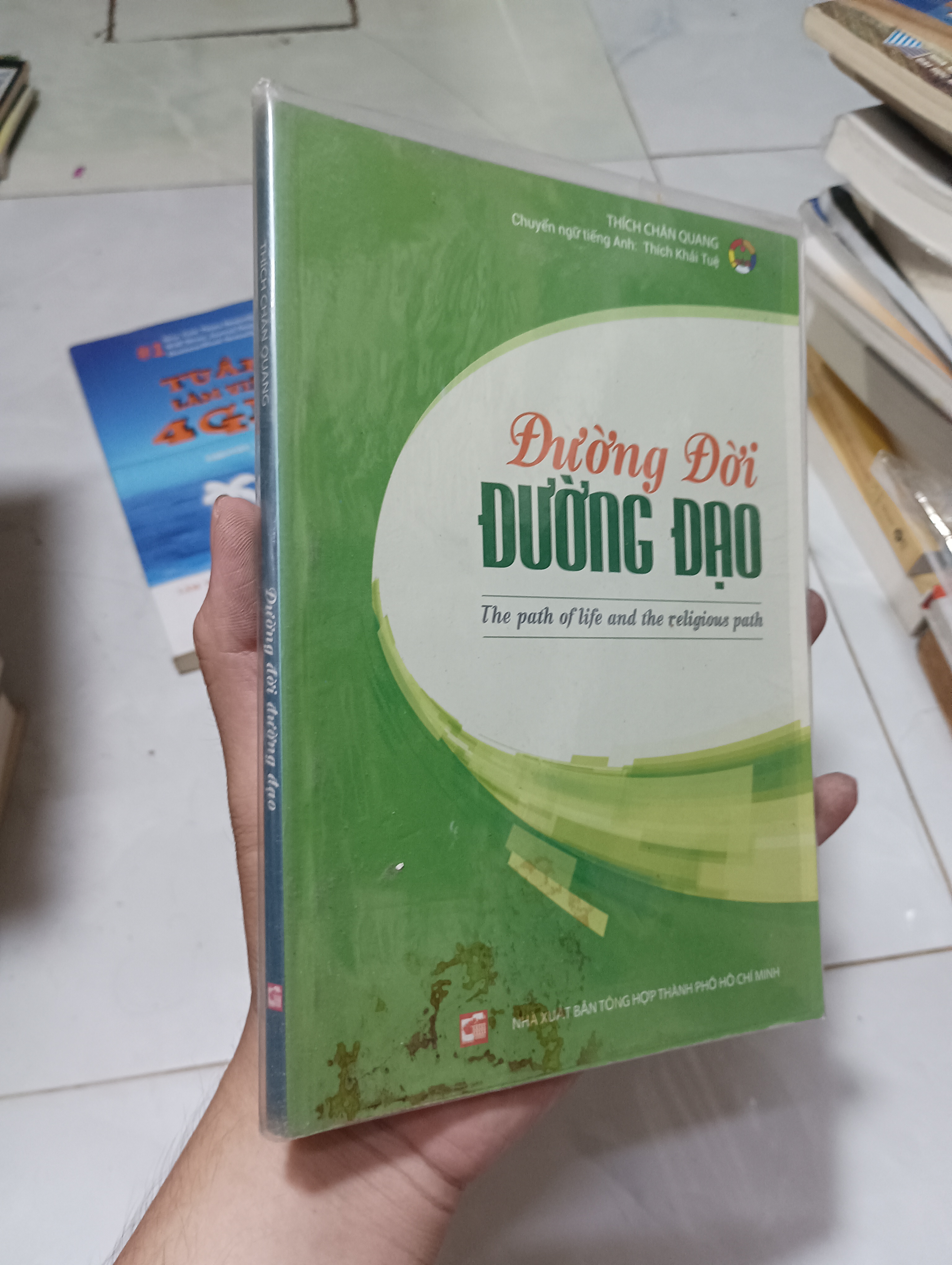 Đường đời đường đạo (The path of life and the religious path) - Thích Chân Quang 2016 80% (Sách tôn giáo - tâm linh) HCM