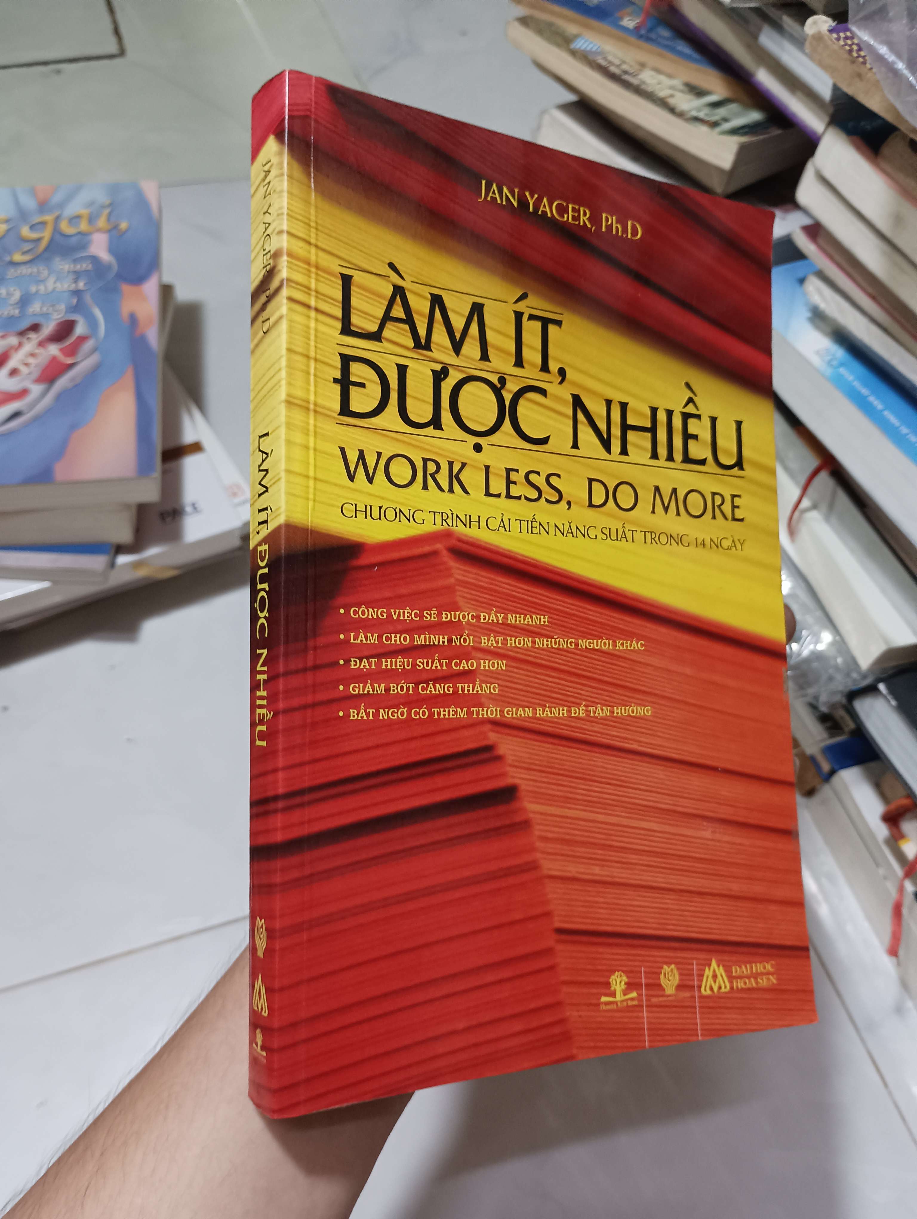 Làm ít, được nhiều (Work less, do more) - Jan Yager, Ph.D 2010 80% ố (Kỹ năng sống) HCM