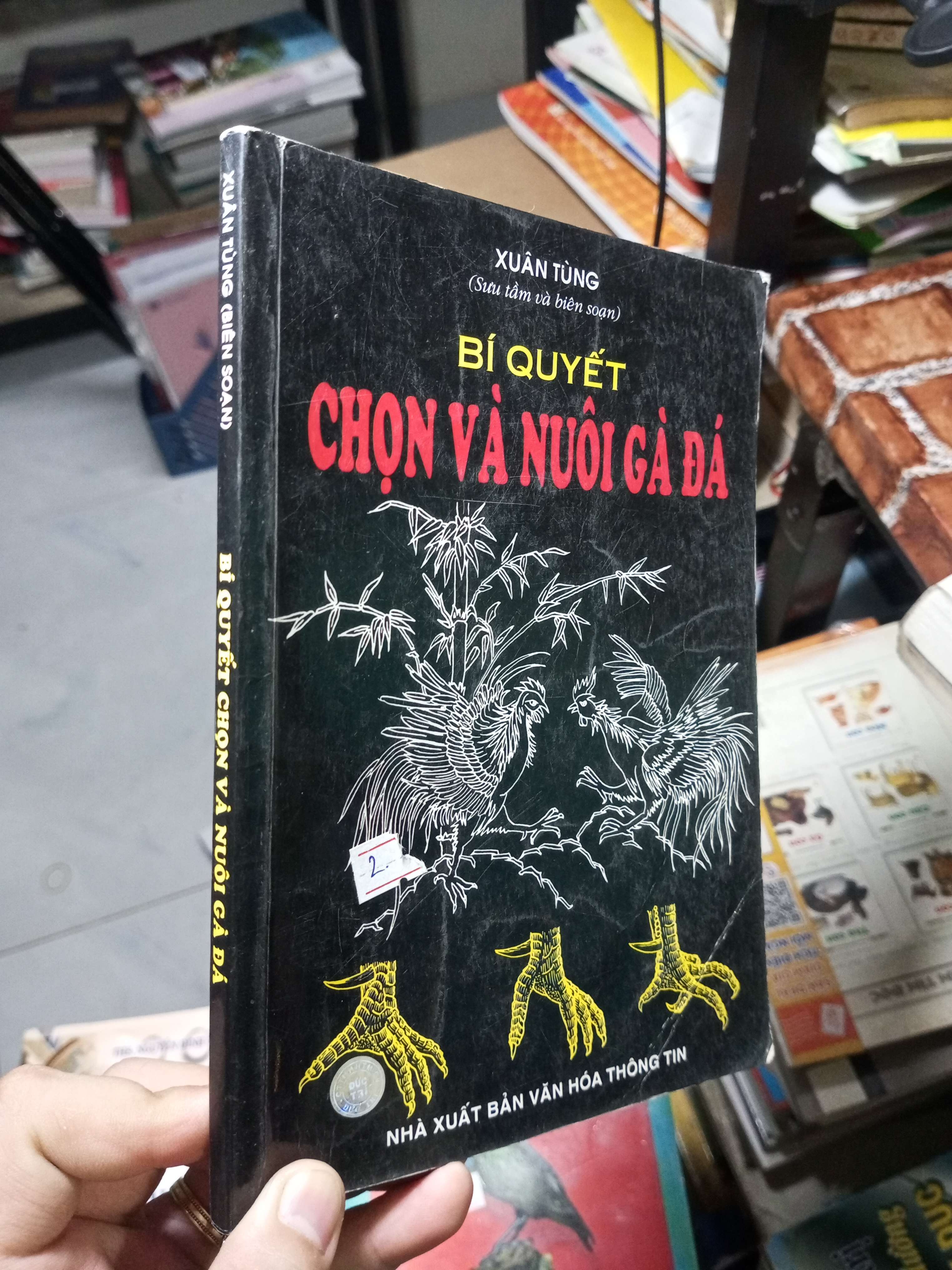 Bí Quyết Chọn Và Mua Gà Đá - Xuân Tùng 2010 mới 80% ố nhẹ (Sách kiến thức tổng hợp) HCM