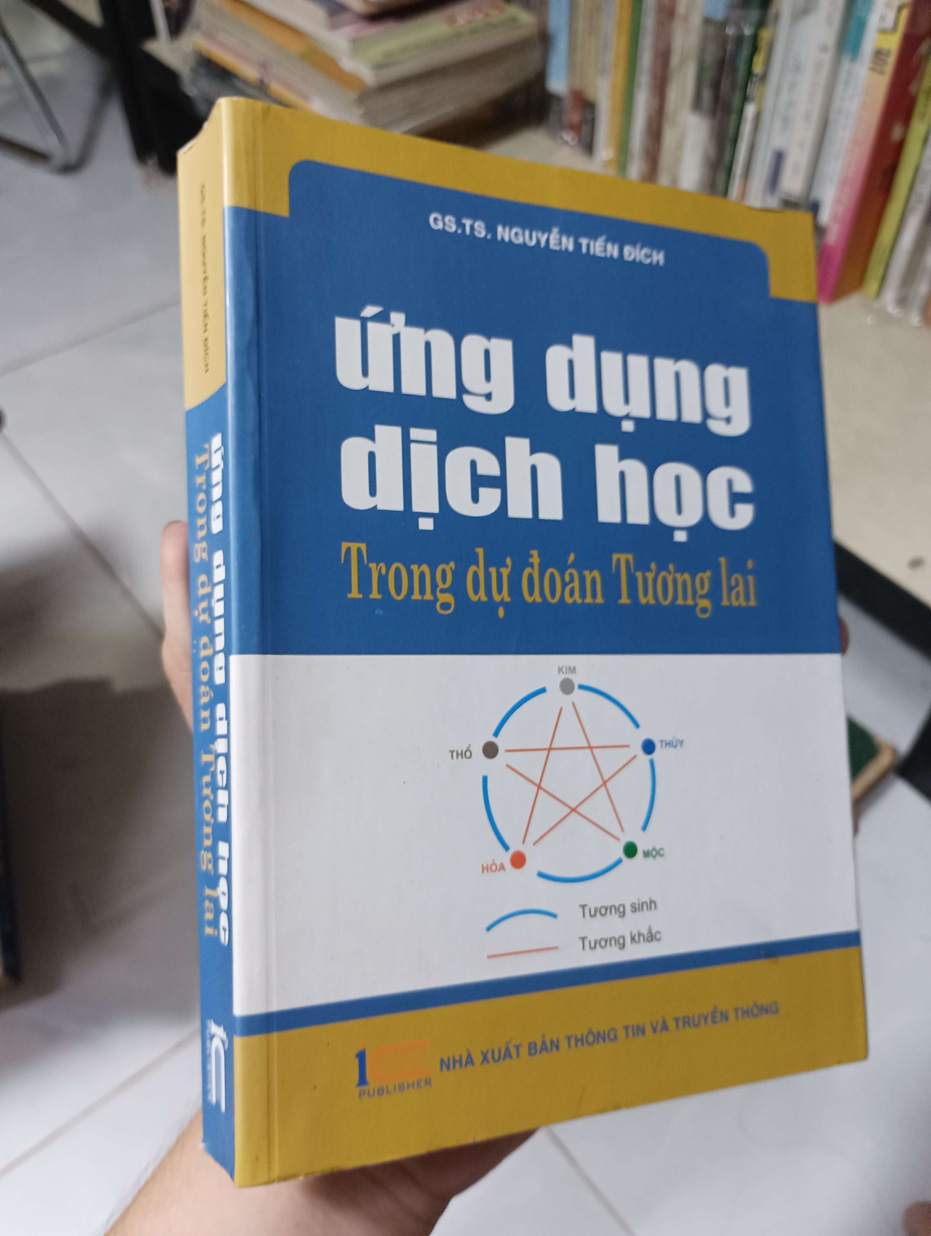 Ứng dụng dịch học trong dự đoán tương lai - GS.TS. Nguyễn Tiến Đích 2015 90% (Sách giáo khoa - giáo trình) HCM