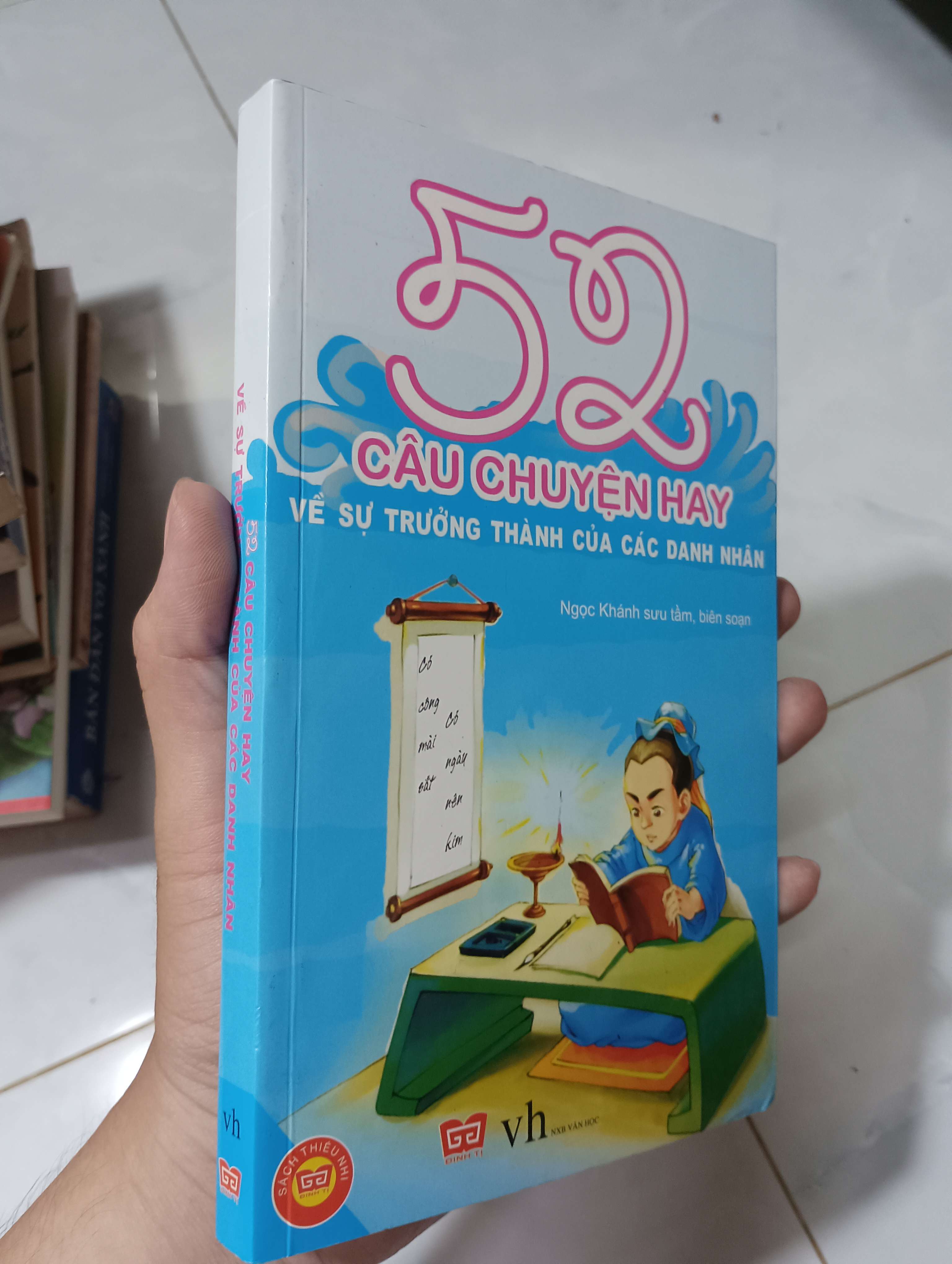 52 Câu chuyện hay về sự trưởng thành của các danh nhân - Ngọc Khánh 2016 90% (Kỹ năng sống) HCM