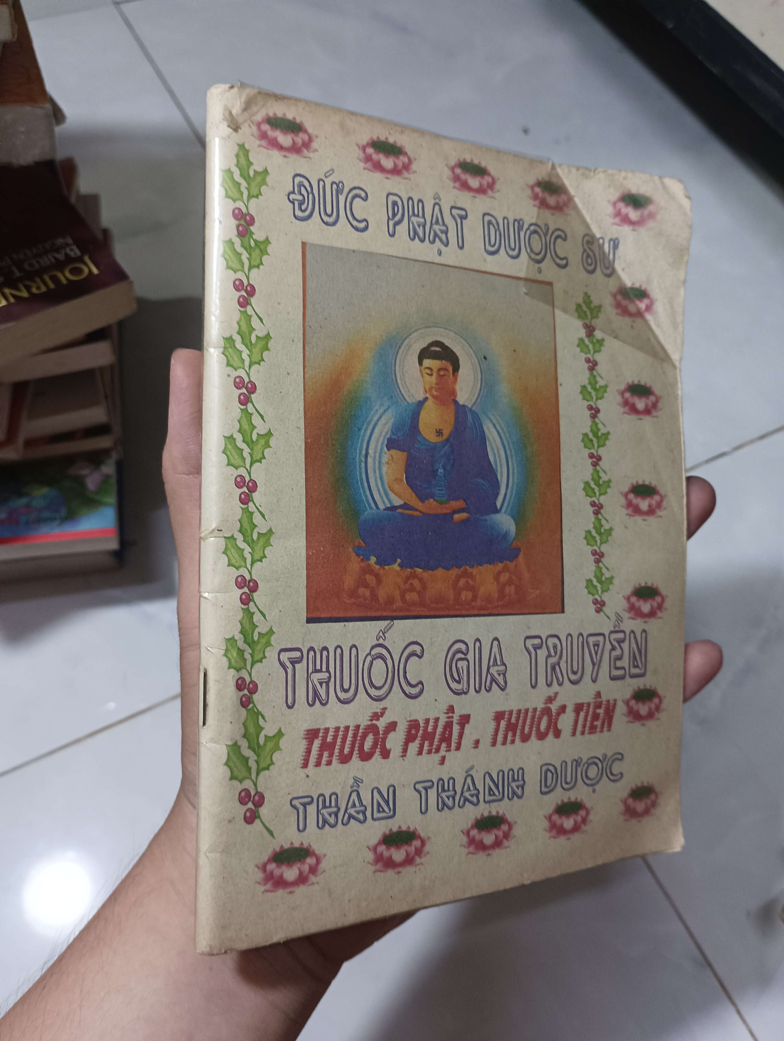 Đức Phật Dược Sư - Thuốc gia truyền - Thuốc Phật, thuốc tiên - Thần thánh dược 80% ố (Sách tôn giáo - tâm linh) HCM