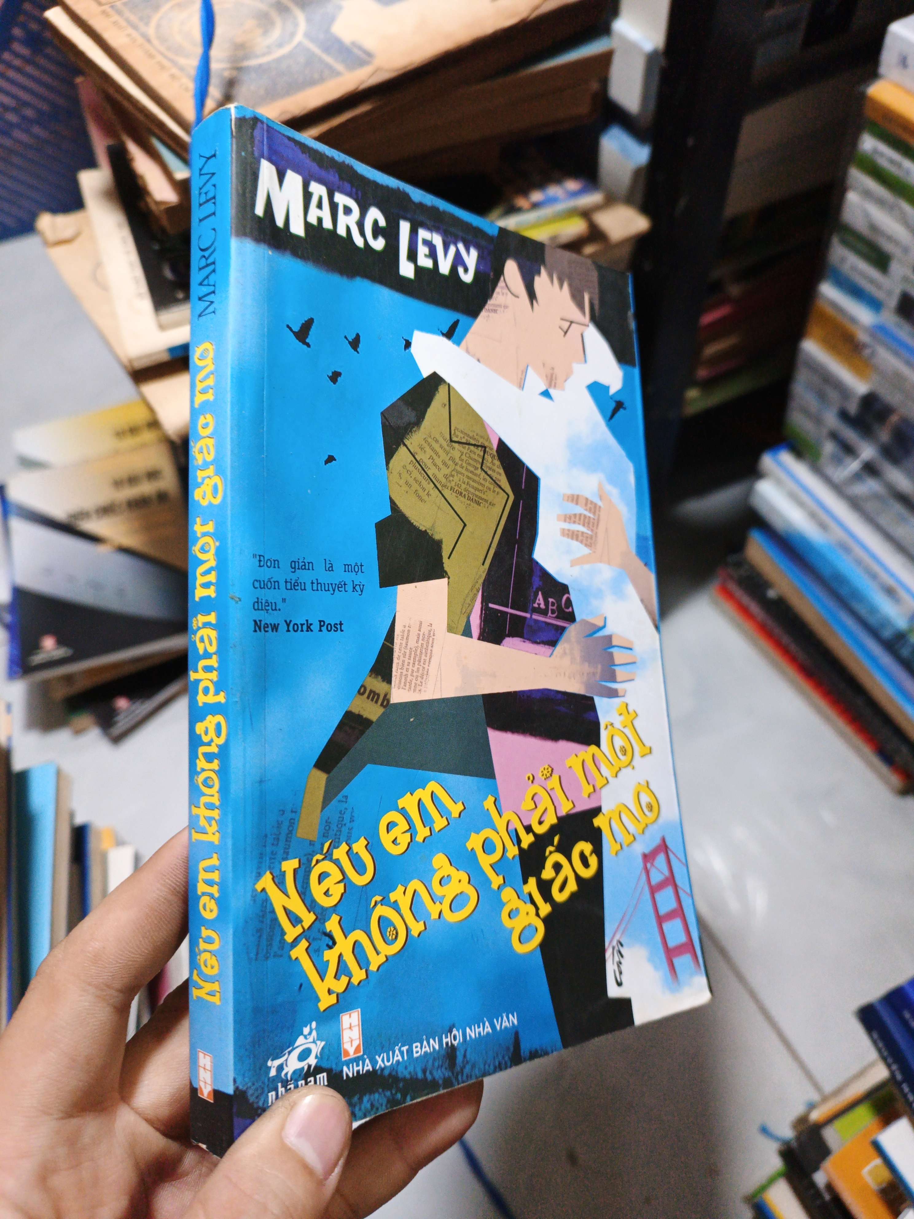 Nếu Em Không Phải Một Giấc Mơ - Marc Levy 2010 mới 90% ố nhẹ (Sách văn học) HCM