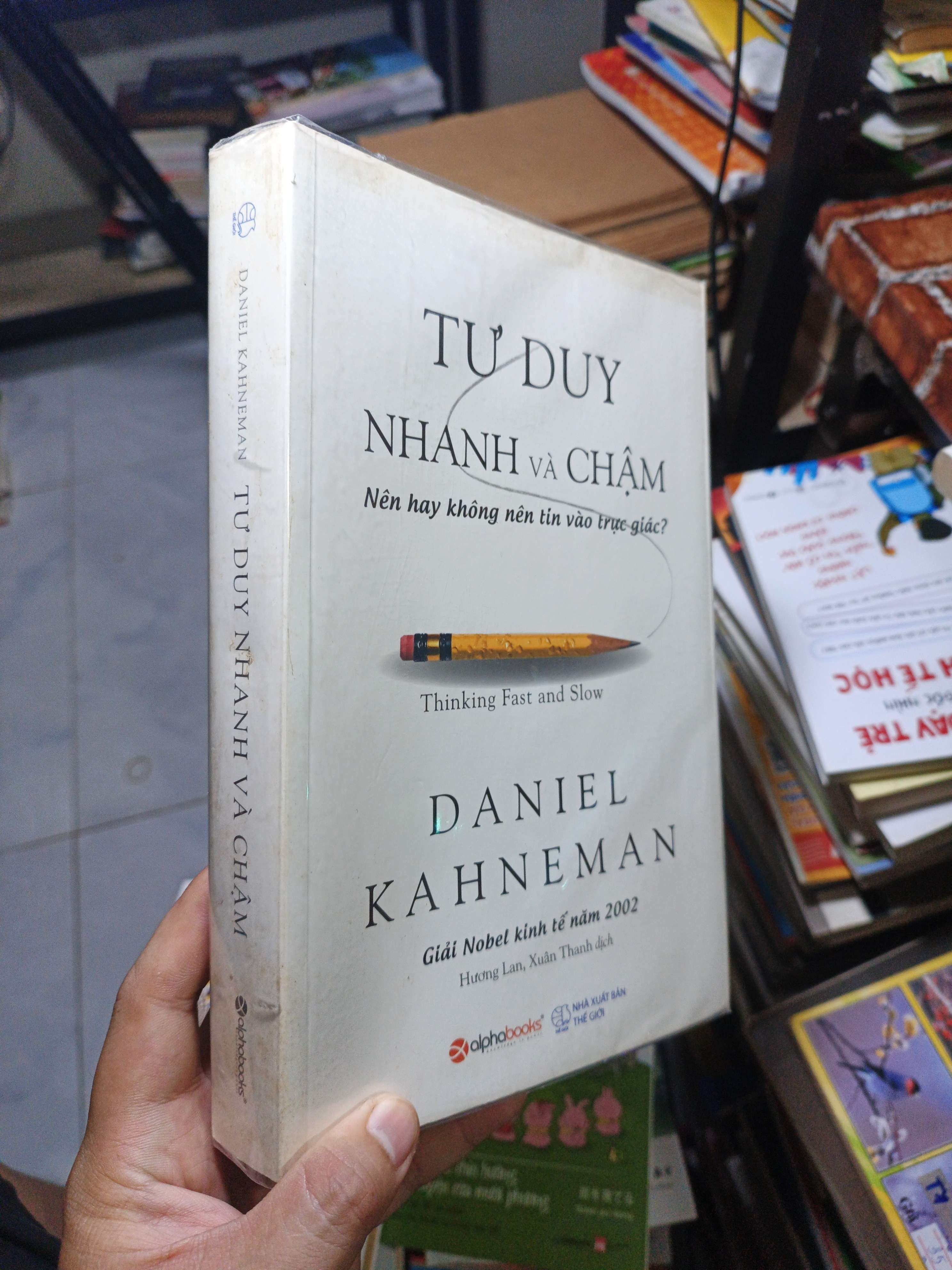 Tư Duy Nhanh Và Chậm - Daniel Kahneman 2018 mới 90% (Sách văn học) HCM