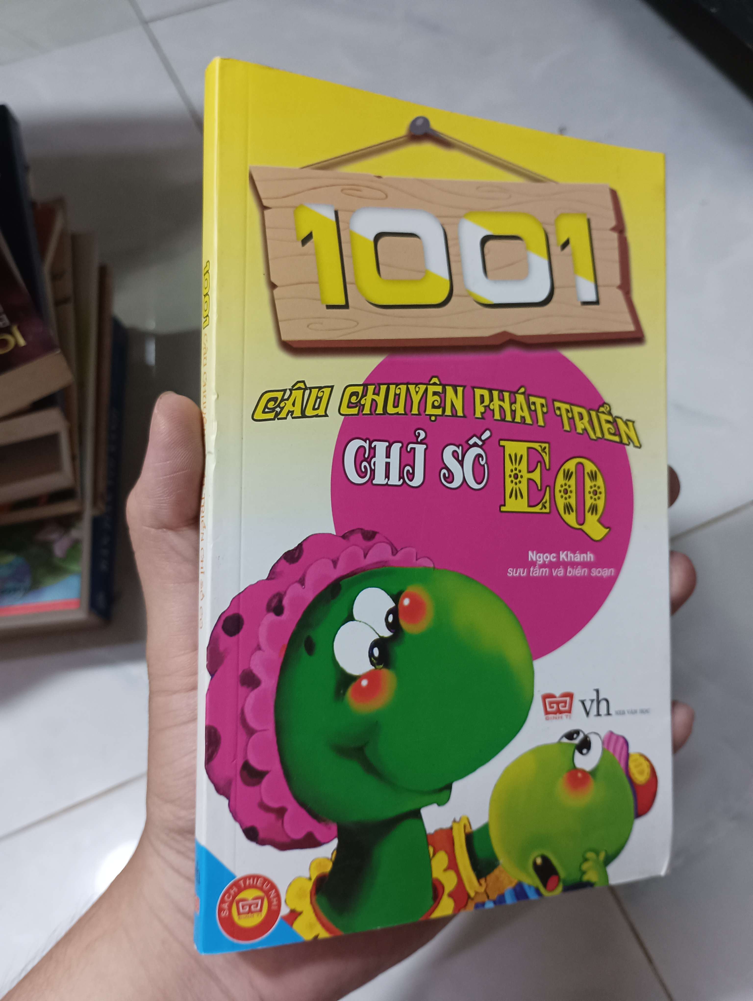 1001 câu chuyện phát triển chỉ số EQ - Ngọc Khánh 2016 80% (Kỹ năng sống) HCM