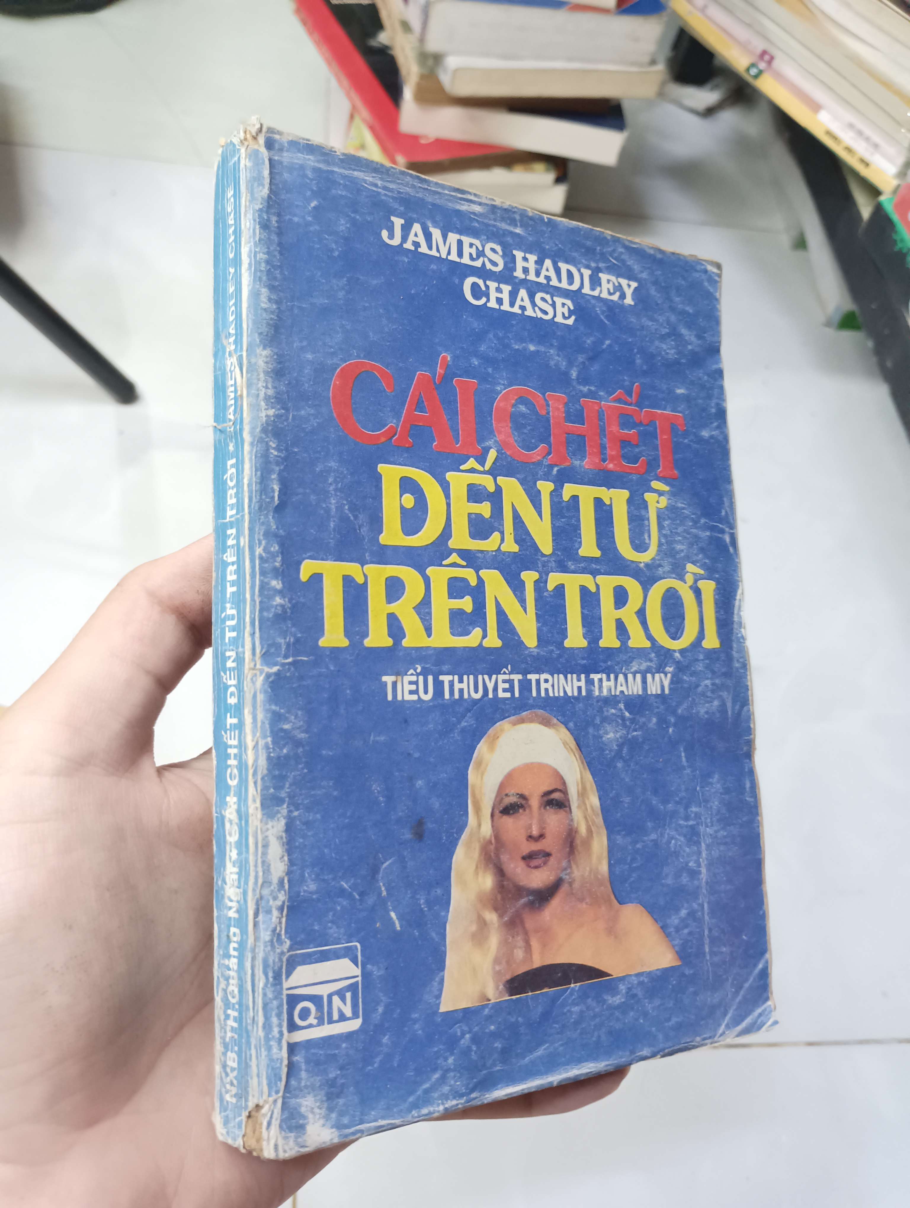 Cái chết đến từ trên trời - James Hadley Chase 1991 70% ố bìa hơi xấu (Tiểu Thuyết) HLSC