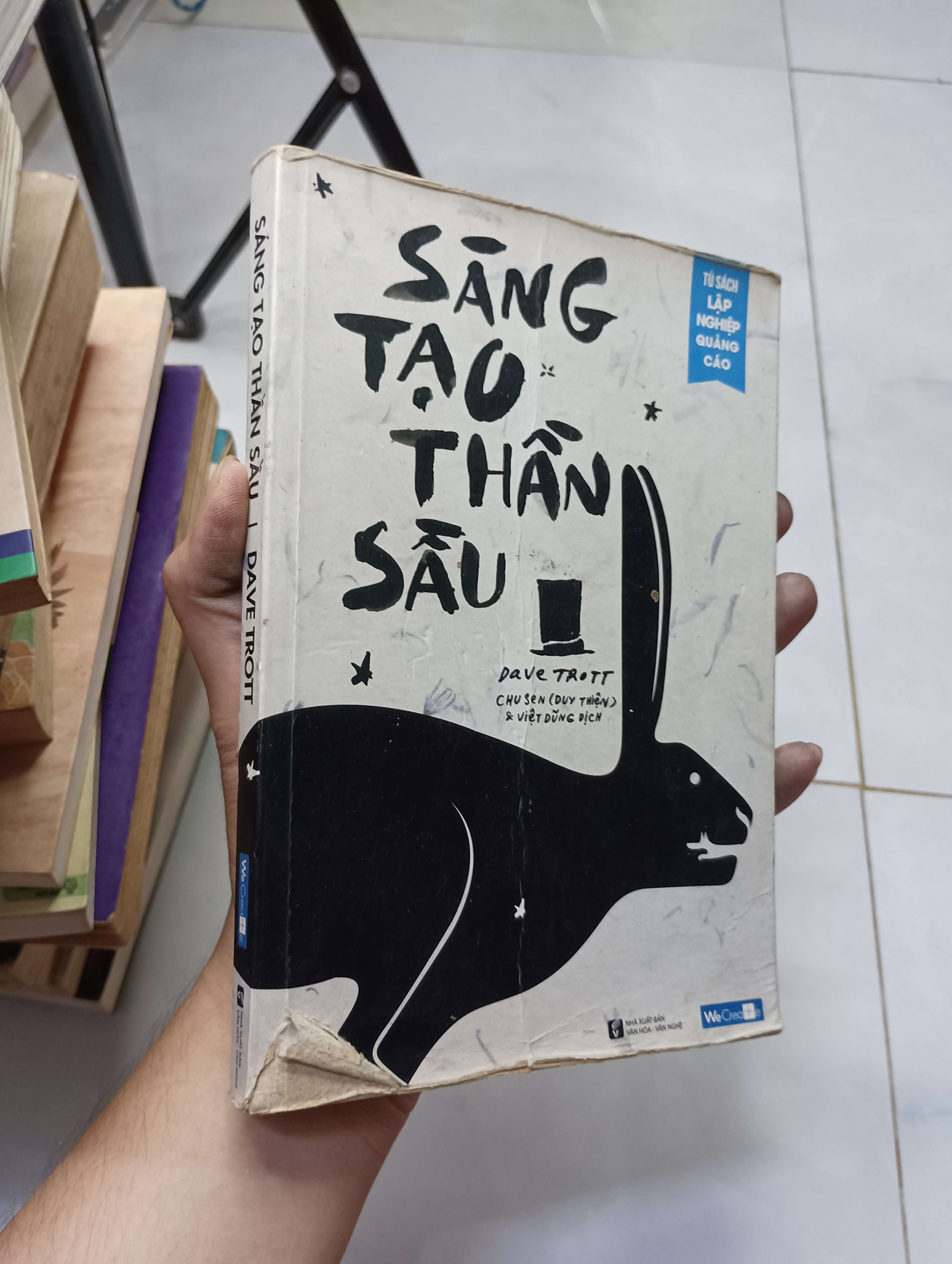 Sáng tạo thần sầu - Dave Trott 2017 70% ố bìa dưới rách nhẹ (Kỹ năng sống) HLSC