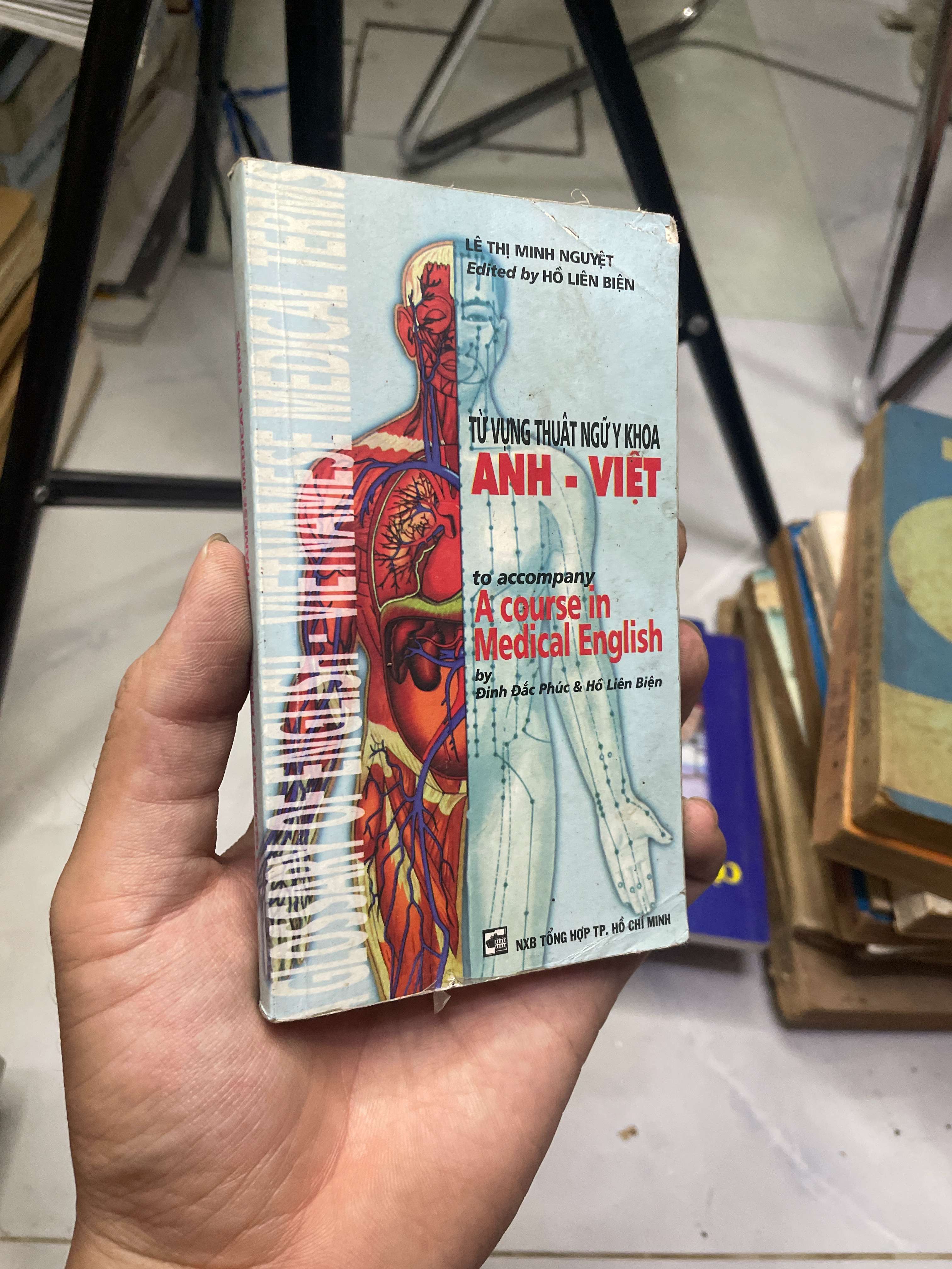 Từ vựng thuật ngữ y khoa Anh - Việt (to accompany A course in Medical English) 2013 80% có viết (Từ điển) HLSC