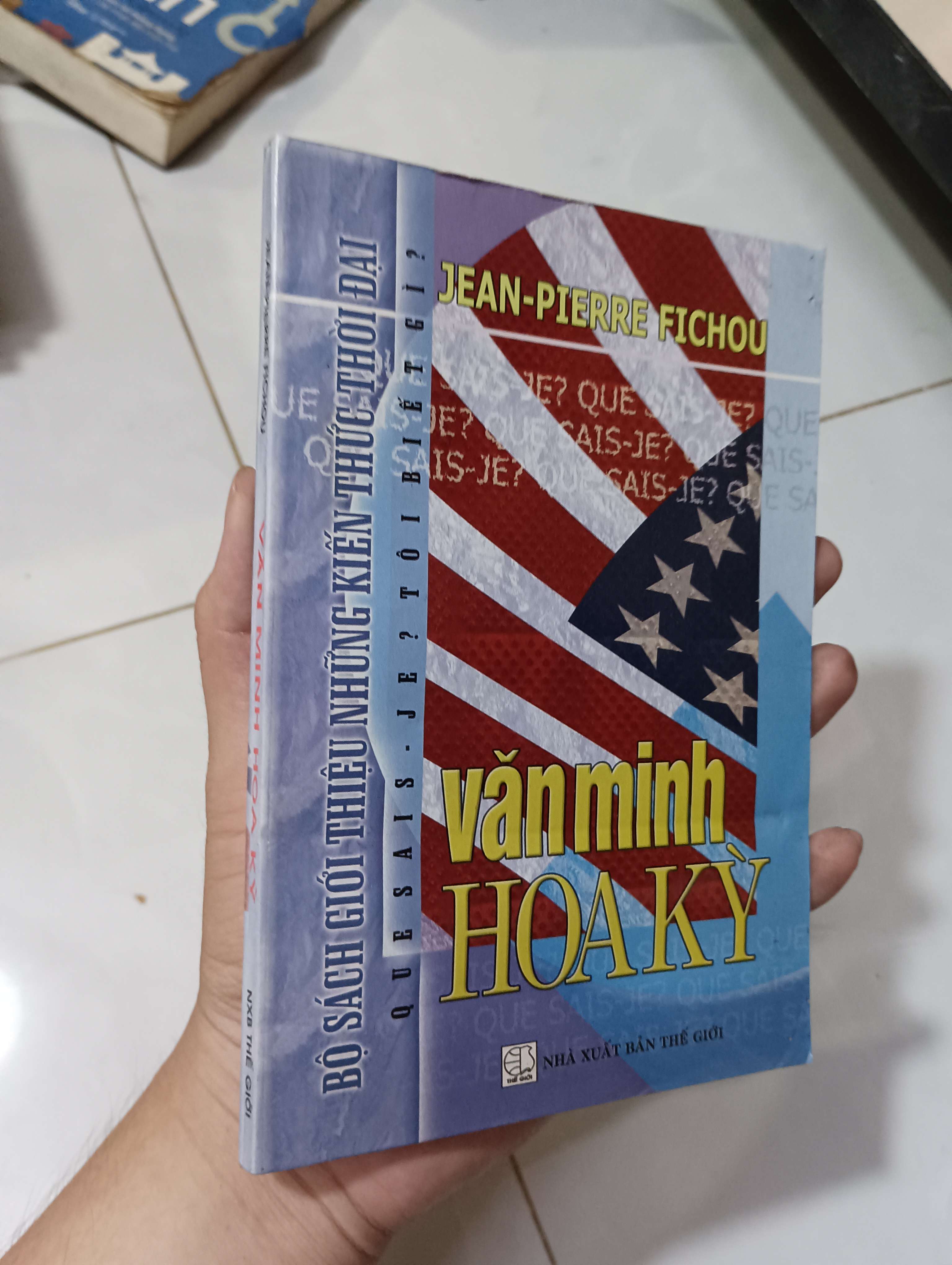 Văn minh HOA KỲ - Jean-Pierre Fichou 2003 80% ố (Sách kiến thức tổng hợp) HLSC
