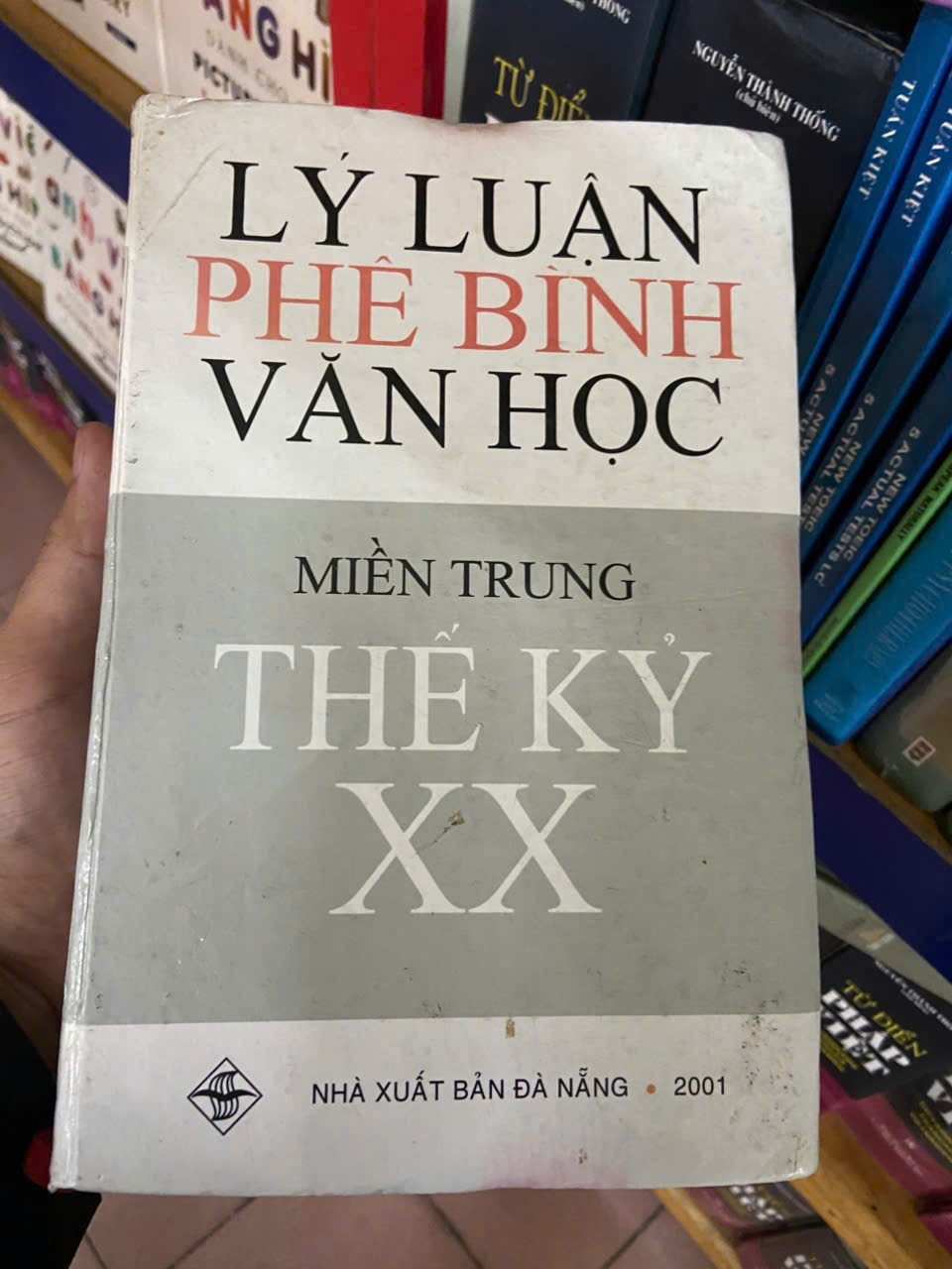 Lý luận phê bình Văn học Miền Trung thế kỷ XX Mới 80% (Sách chuyên khảo, khảo cứu) VAVO