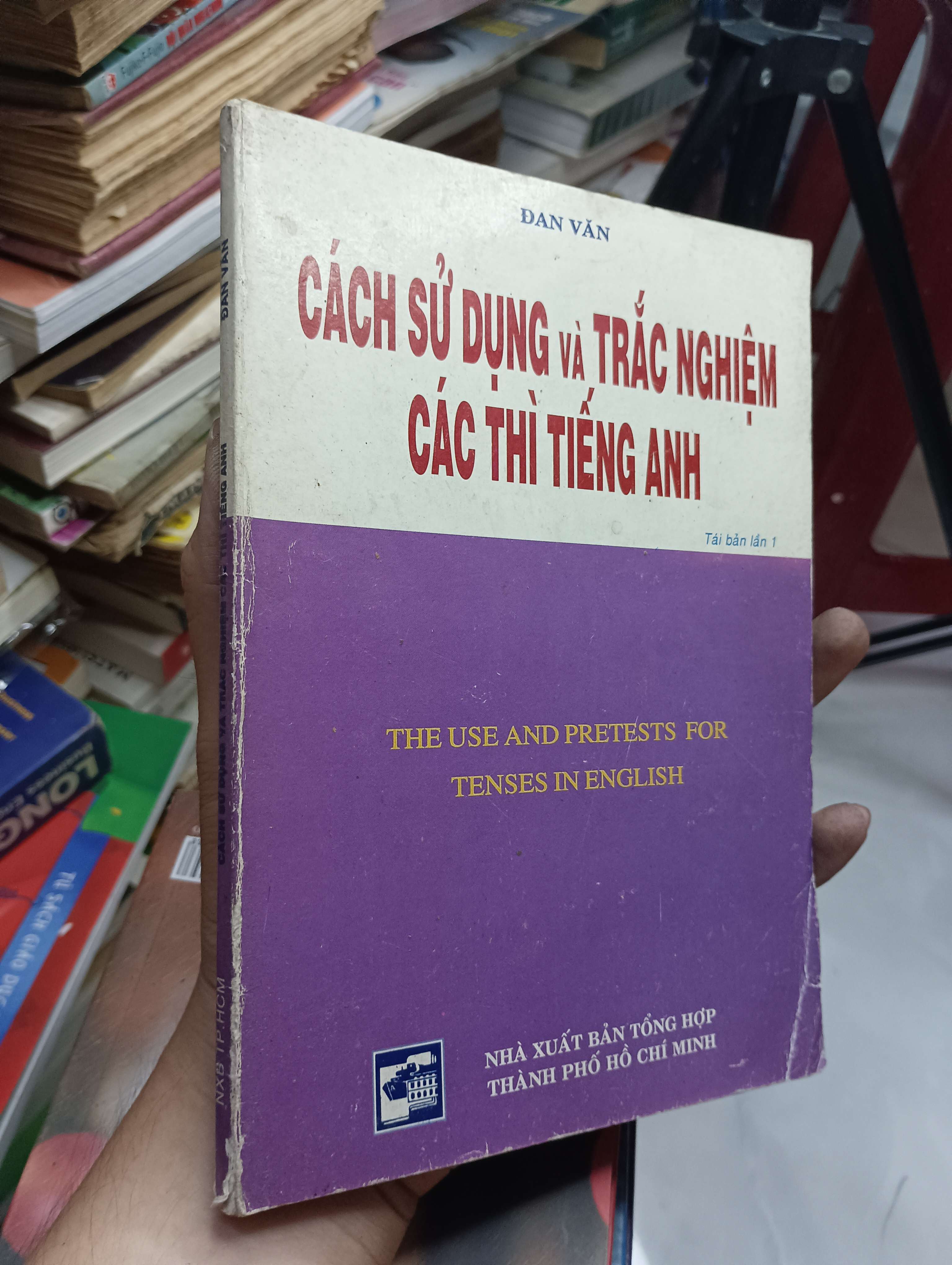 Cách sử dụng và trắc nghiệm các thì tiếng Anh (The use and pretests for tenses in English) 2006 80% (Sách học ngoại ngữ) HLSC