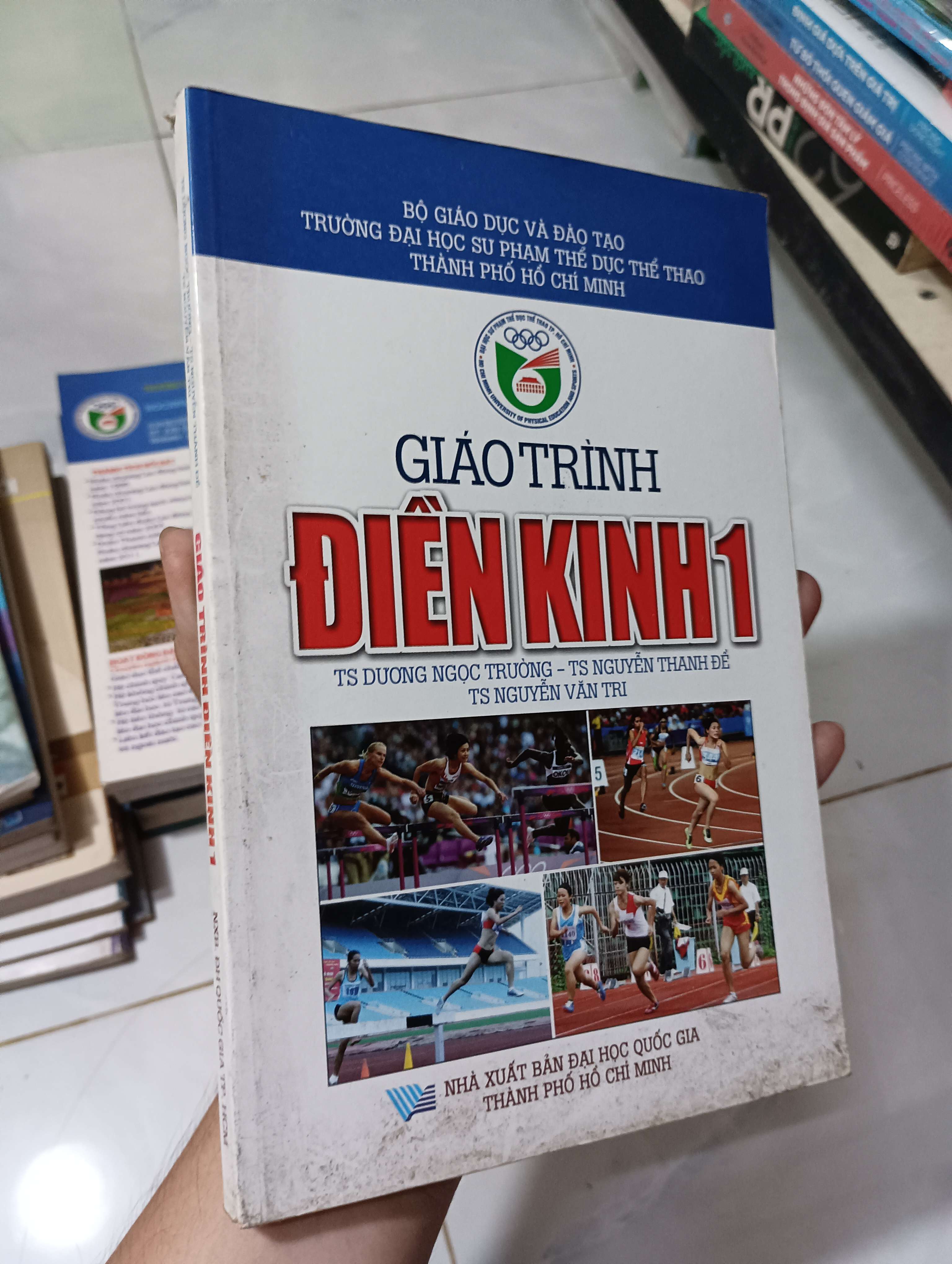 Giáo trình Điền kinh 1 - TS. Dương Ngọc Trường, TS. Nguyễn Thanh Đề & TS. Nguyễn Văn Tri 80% ố (Sách giáo khoa - giáo trình) HLSC