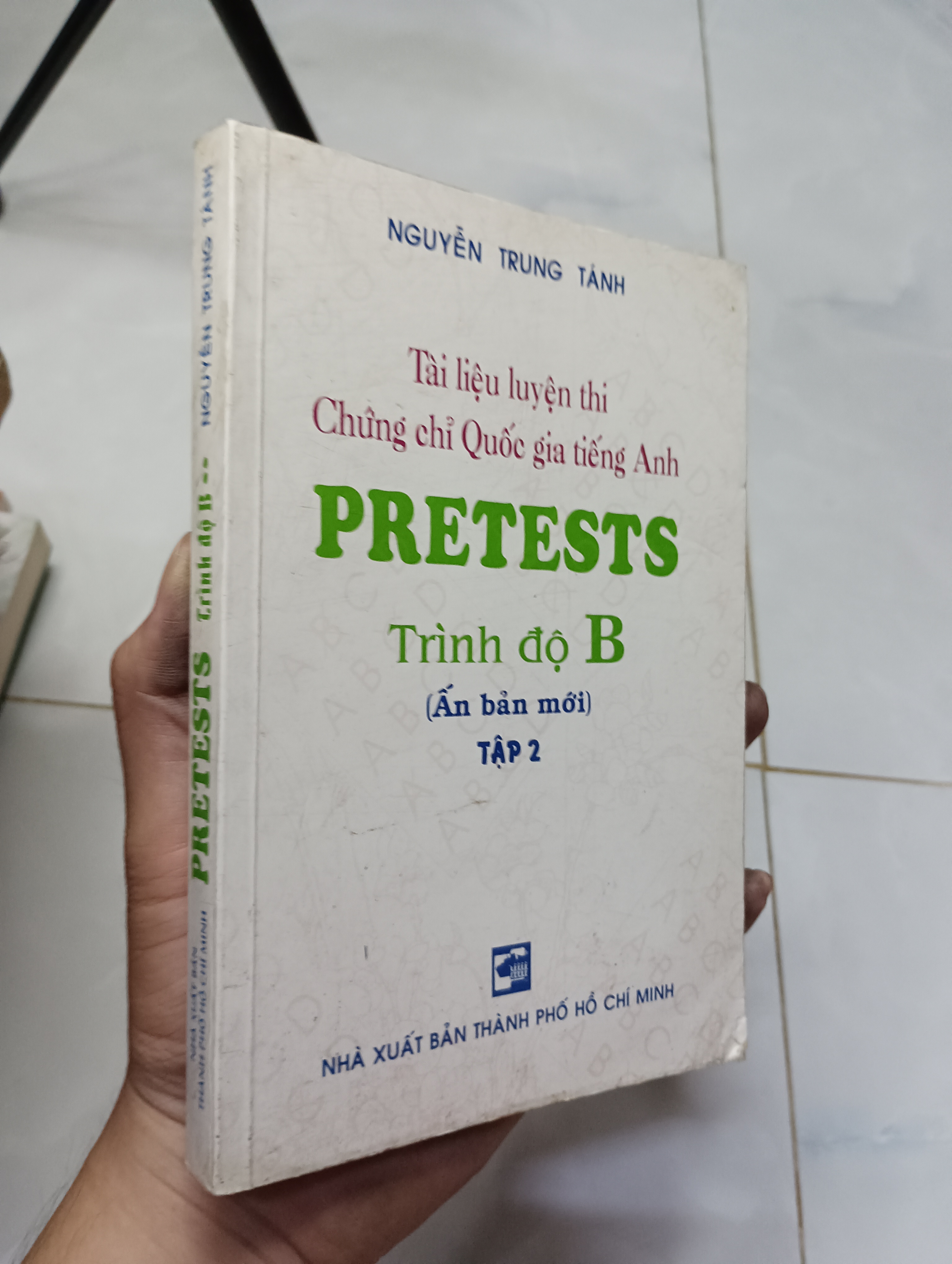 PRETESTS Trình độ B (Tập 2) - Nguyễn Trung Tánh 2008 80% ố (Sách học ngoại ngữ) HLSC