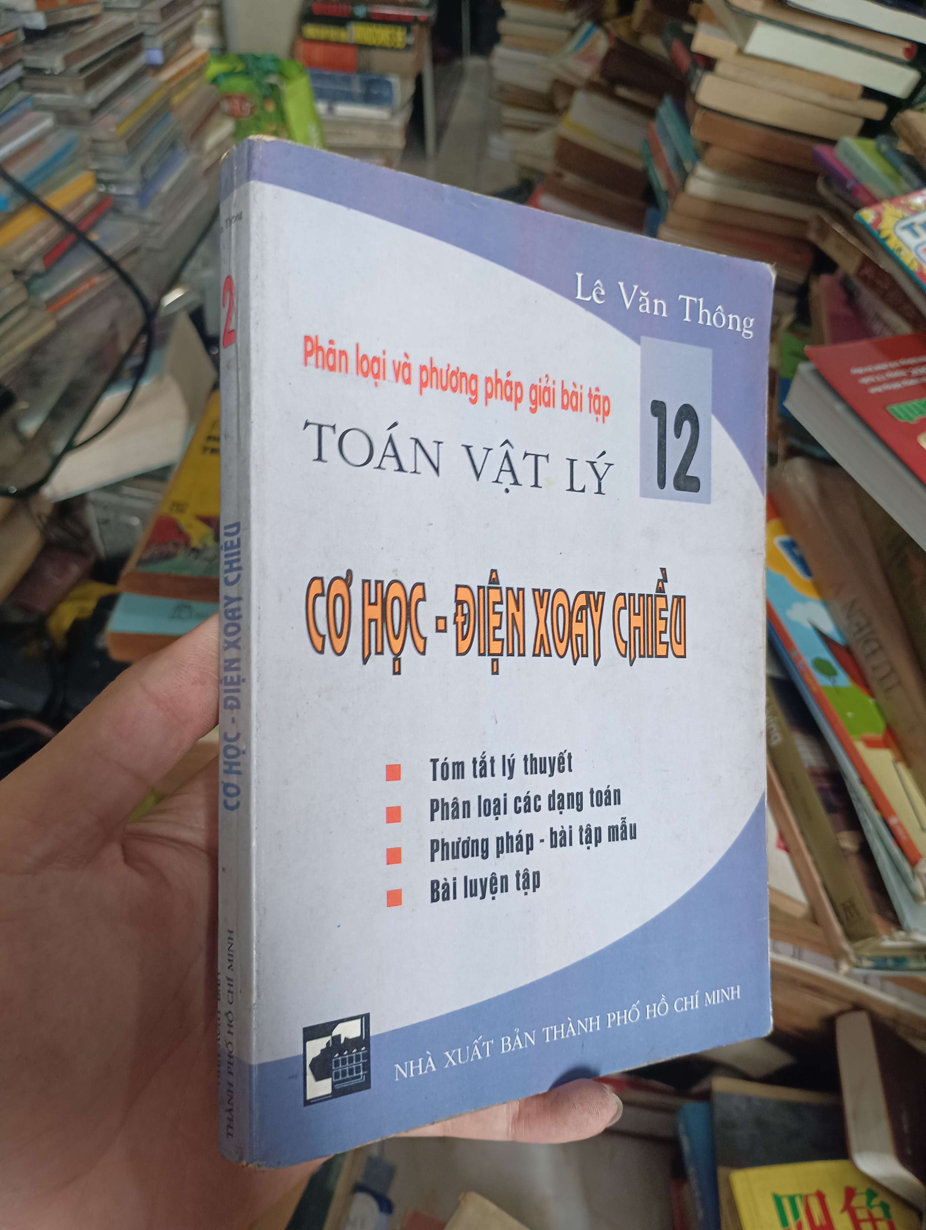 Phân loại và phương pháp giải bài tập Toán Vật Lý 12: Cơ học - Điện xoay chiều 1999 (Tham khảo - luyện thi) KSX