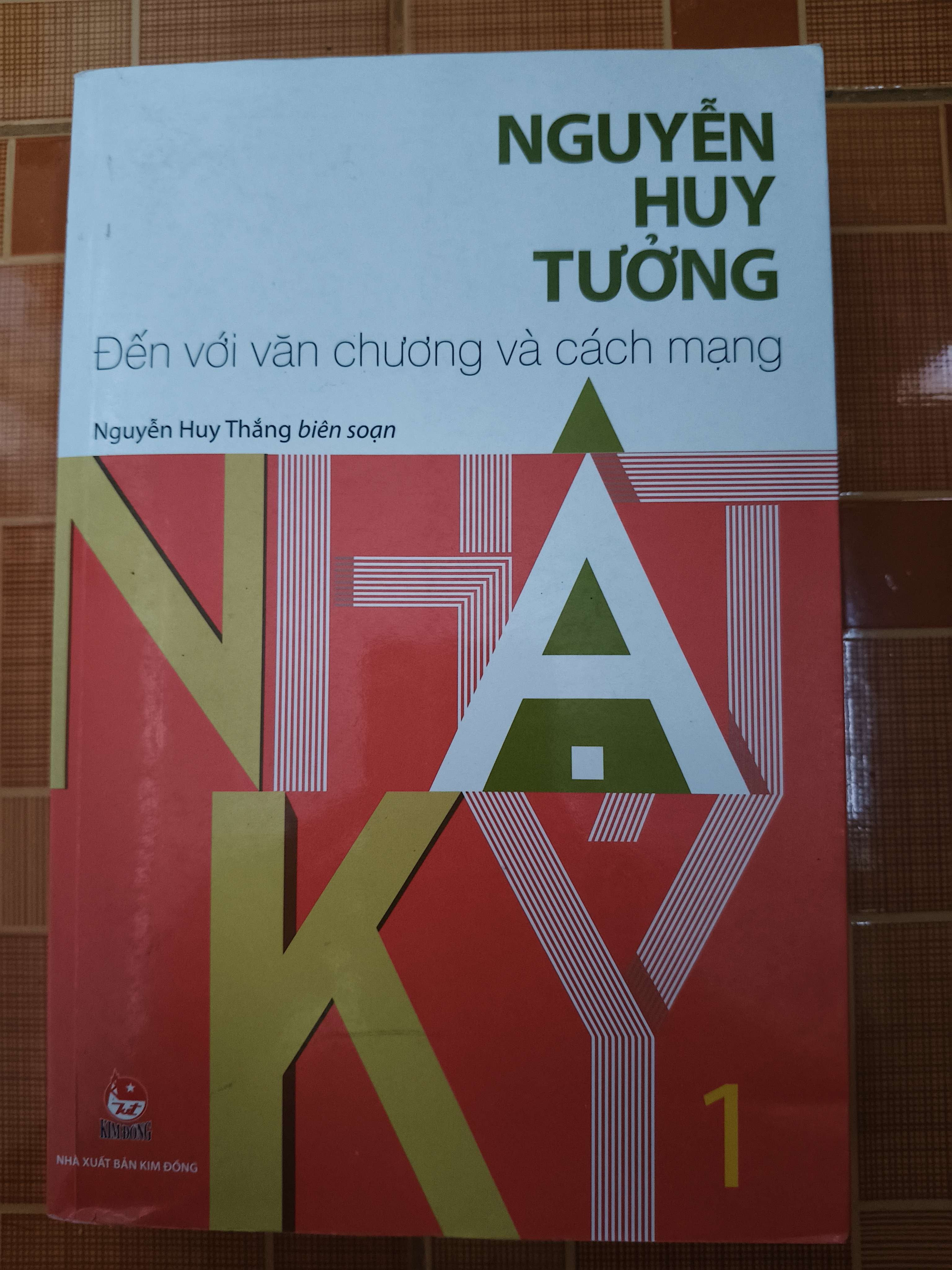 Nhật ký Nguyễn Huy Tưởng 1 - Xb 2016 - 590 trang - Bìa mềm (Sách văn học) ANTQ