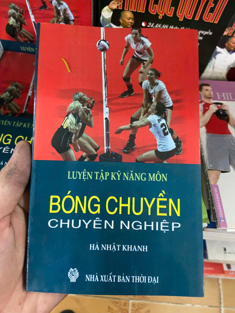 Luyện tập kỹ năng môn bóng chuyền chuyên nghiệp - Hà Nhật Khanh Mới 80% (Sách kiến thức tổng hợp) VAVO