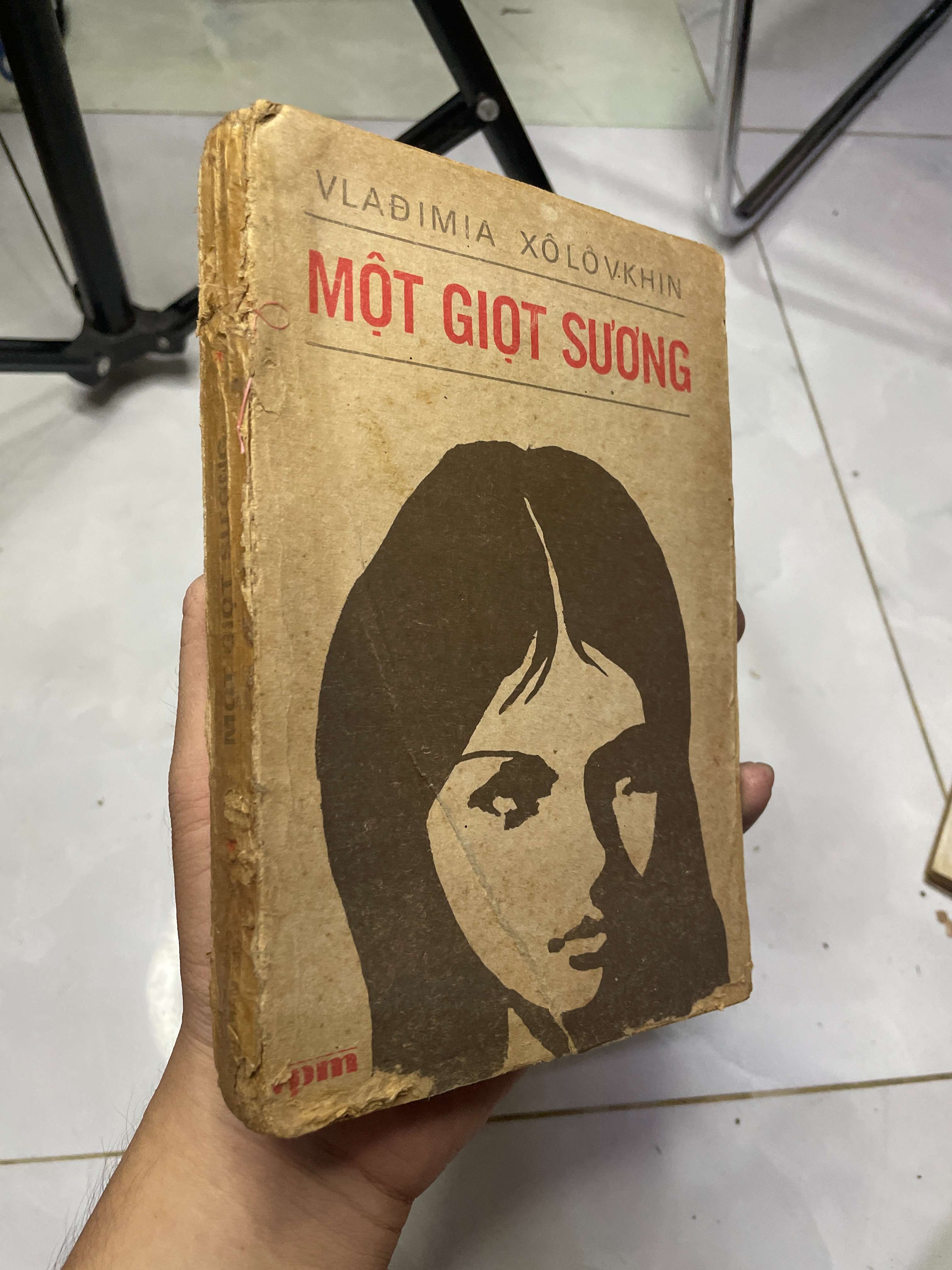 MỘT GIỌT SƯƠNG - VLADIMIA XÔLÔVKHIN 1983 70% bung nhẹ bìa trước (Văn học nước ngoài) HLSC