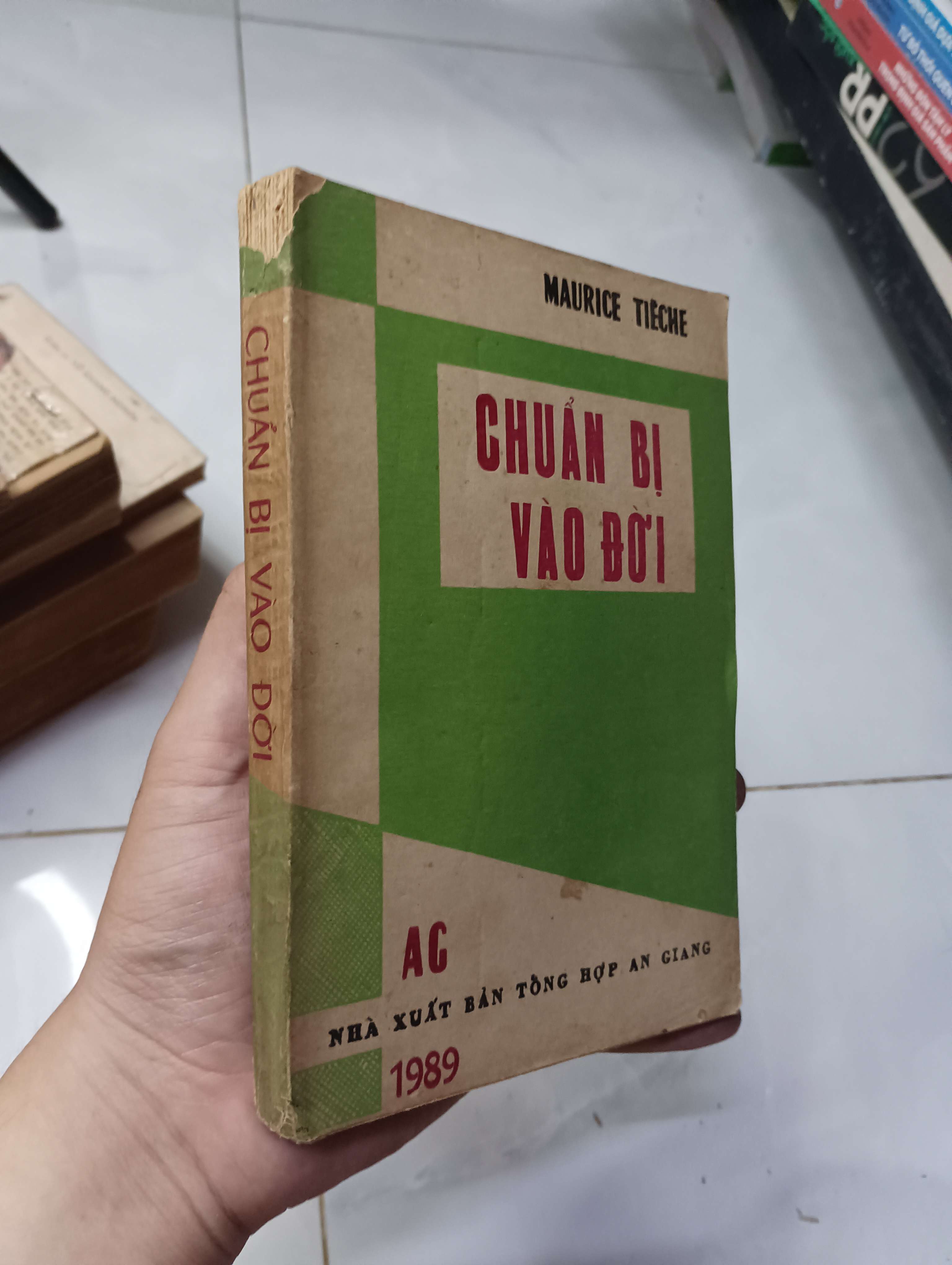Chuẩn bị vào đời - Maurice Tièche 1989 70% ố gáy xấu (Kỹ năng sống) HLSC