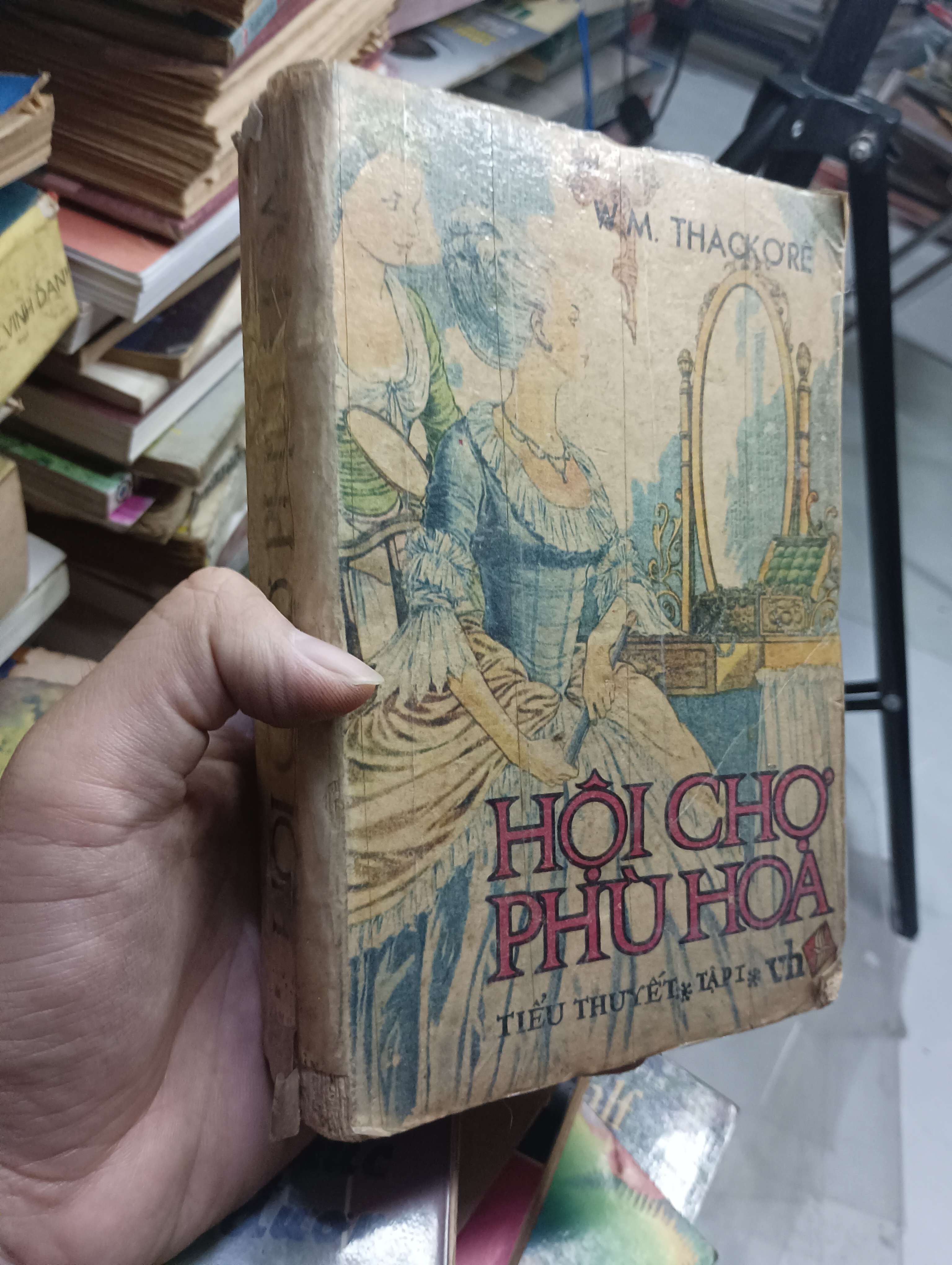 Hội chợ phù hoa tập 1 - W. M. Thackeray 1988 70% (Văn học nước ngoài) HLSC