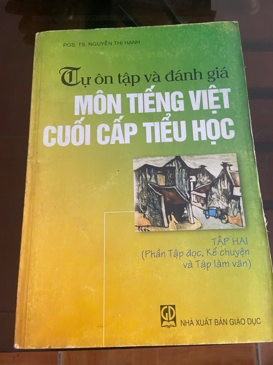Tự ôn tập và đánh giá môn Tiếng Việt cuối cấp tiểu học Mới 80% (Sách giáo khoa - giáo trình) VAVO
