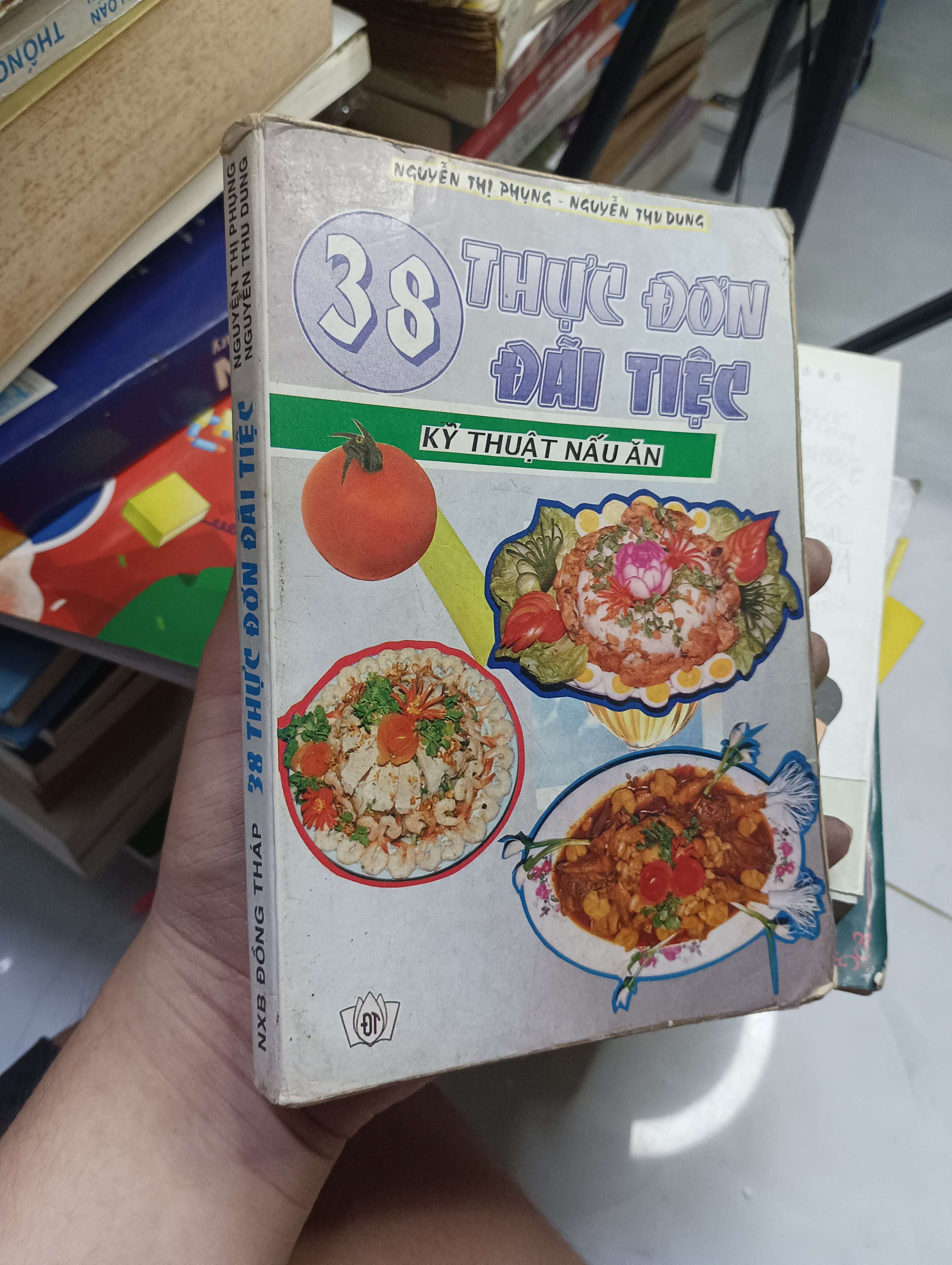 38 Thực đơn đãi tiệc - Nguyễn Thị Phụng & Nguyễn Thu Dung 1997 70% ố (Sách kiến thức tổng hợp) HLSC