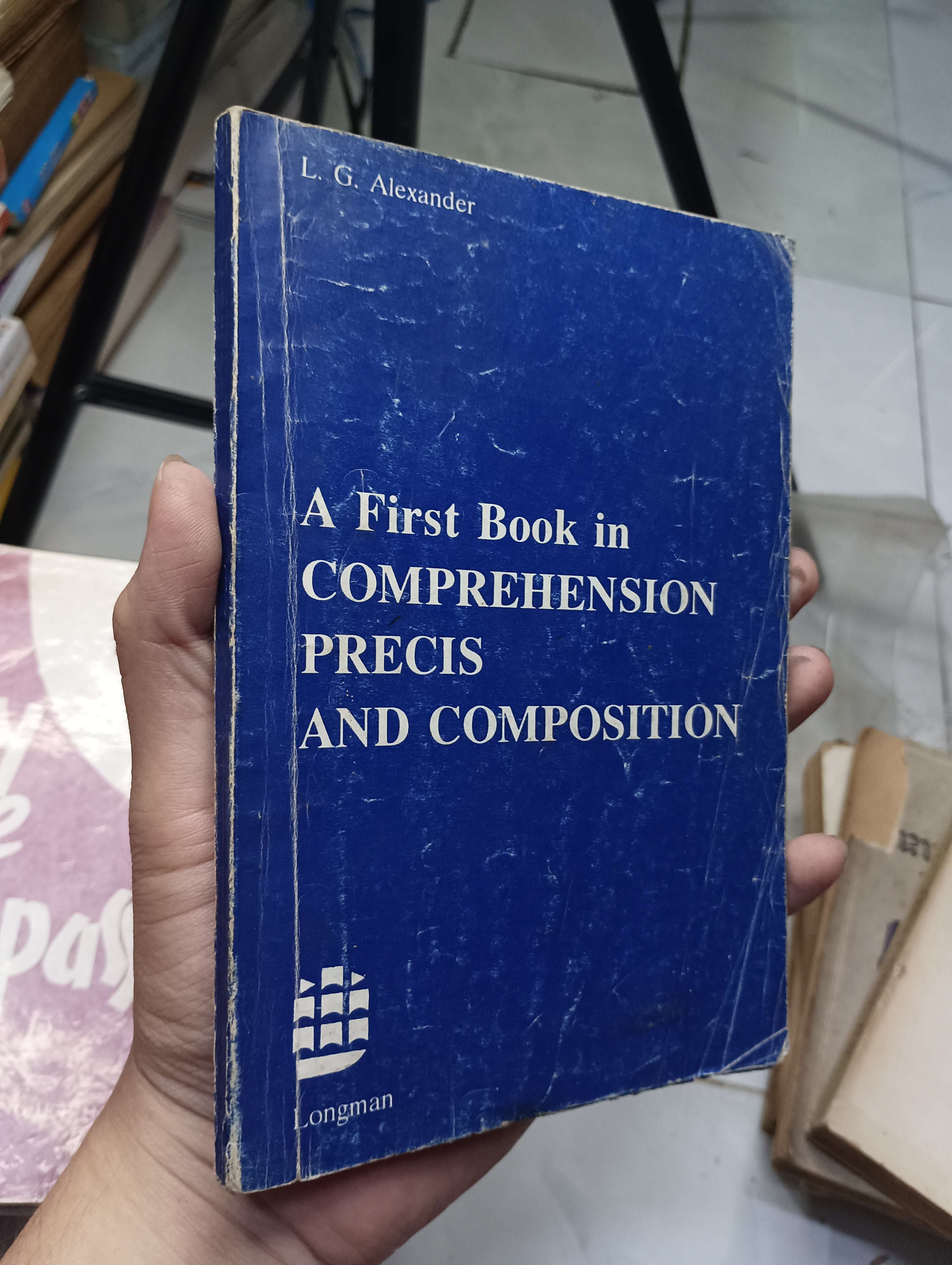 A First Book in Comprehension Precis and Composition - L. G. Alexander 70% ố (Sách học ngoại ngữ) HLSC