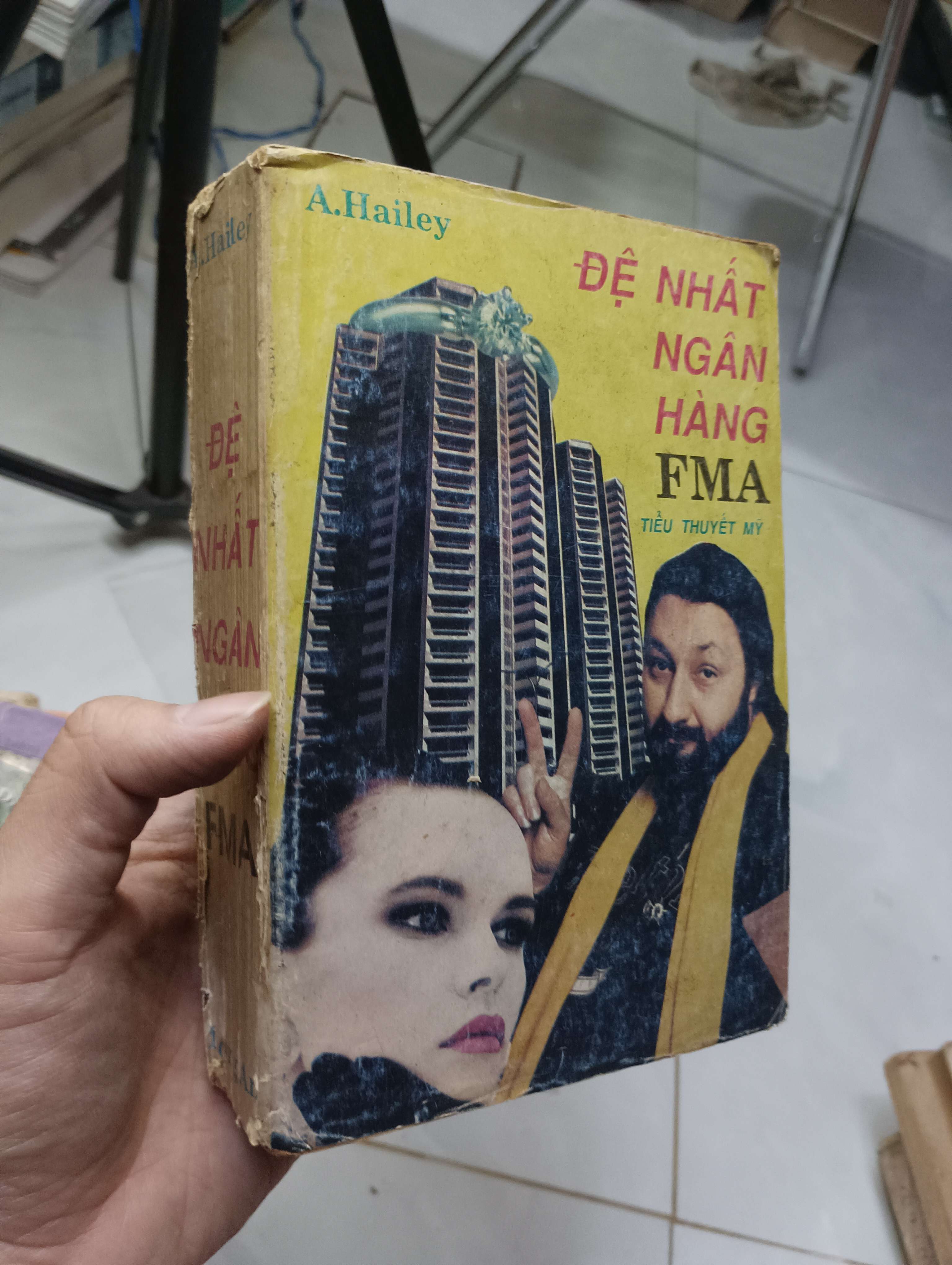 Đệ nhất ngân hàng FMA - Arthur Hailey 1991 70% gáy xấu (Tiểu Thuyết) HLSC