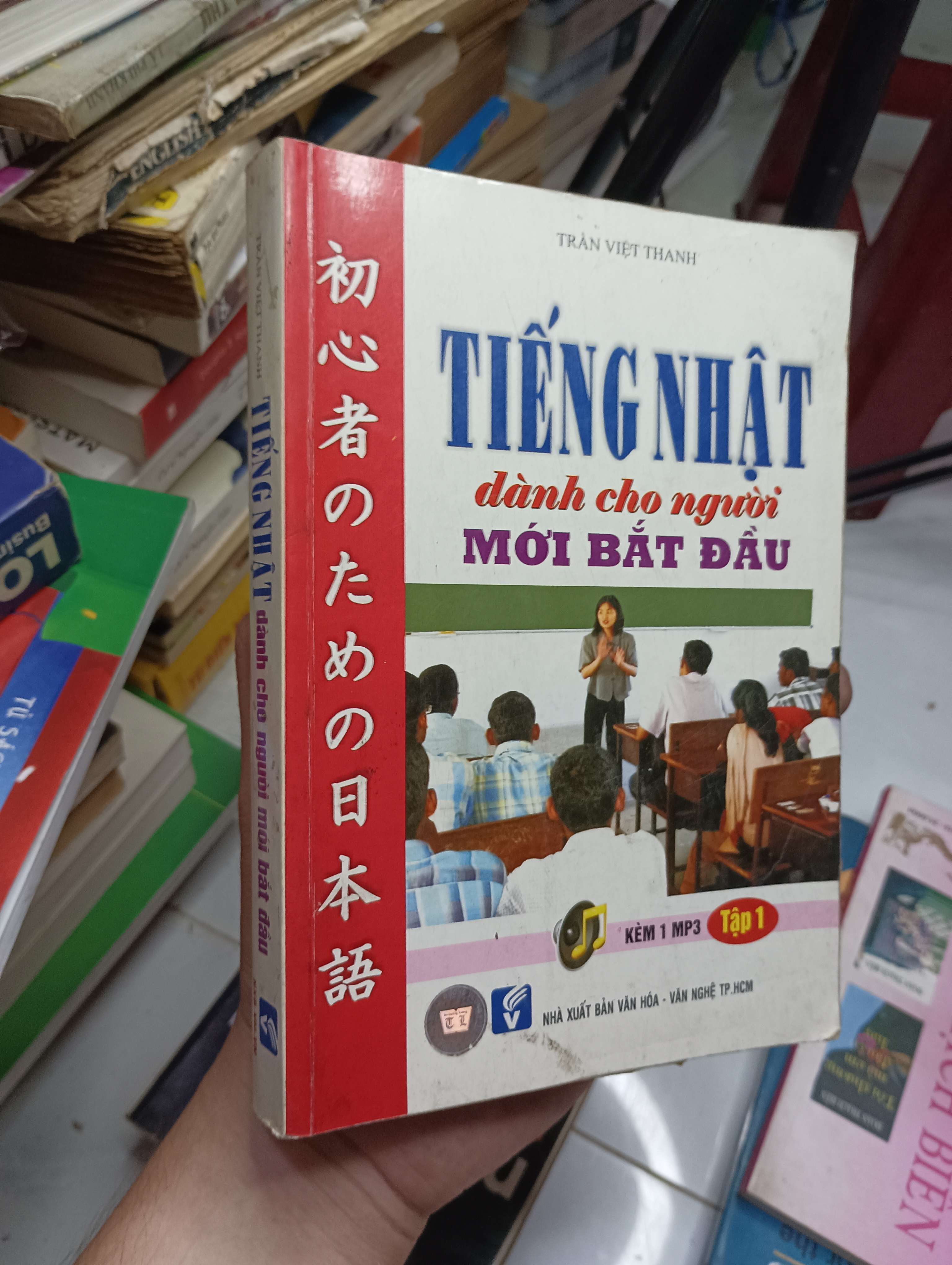 Tiếng Nhật dành cho người mới bắt đầu (Tập 1) - Trần Việt Thanh 2011 80% ố có viết (Sách học tiếng Nhật) HLSC