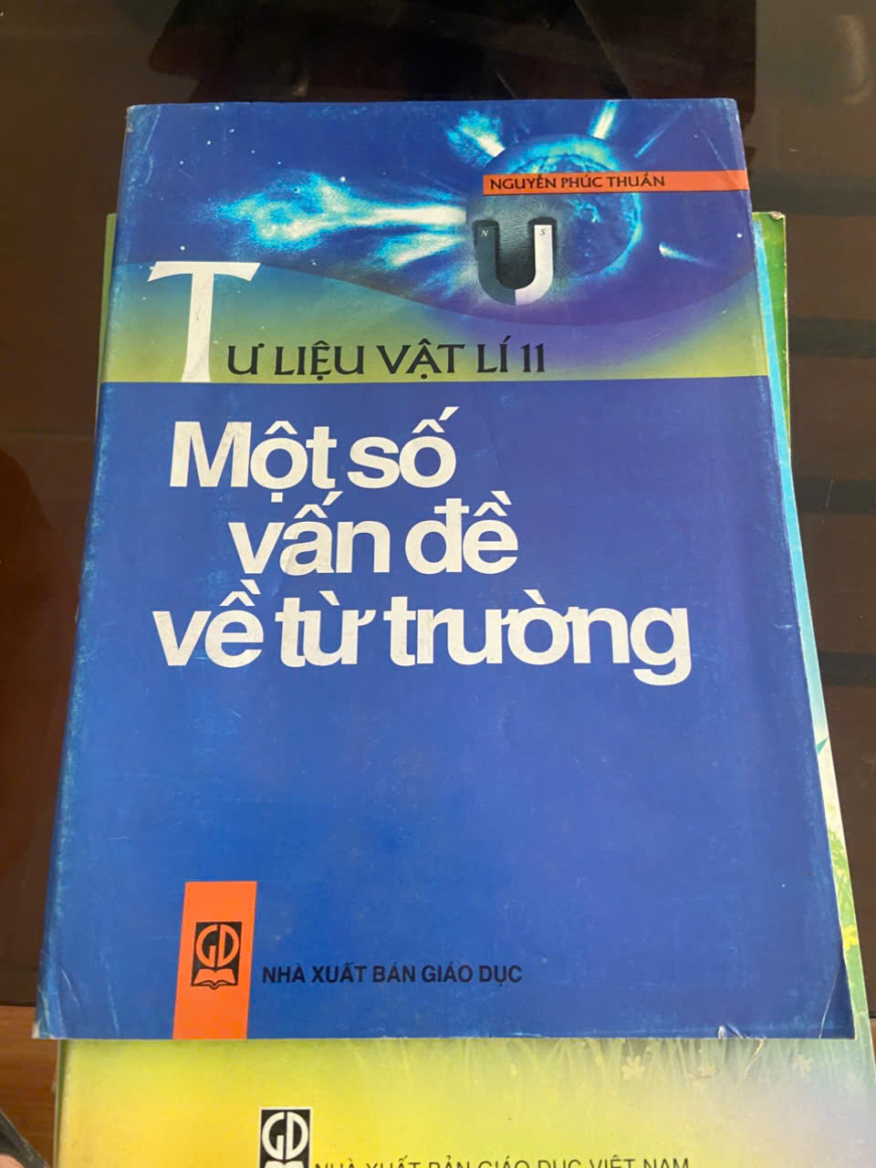 Tư liệu Vật lí 11: một số vấn đề về từ trường - Nguyễn Phúc Thuần Mới 80% (Sách giáo khoa - giáo trình) VAVO