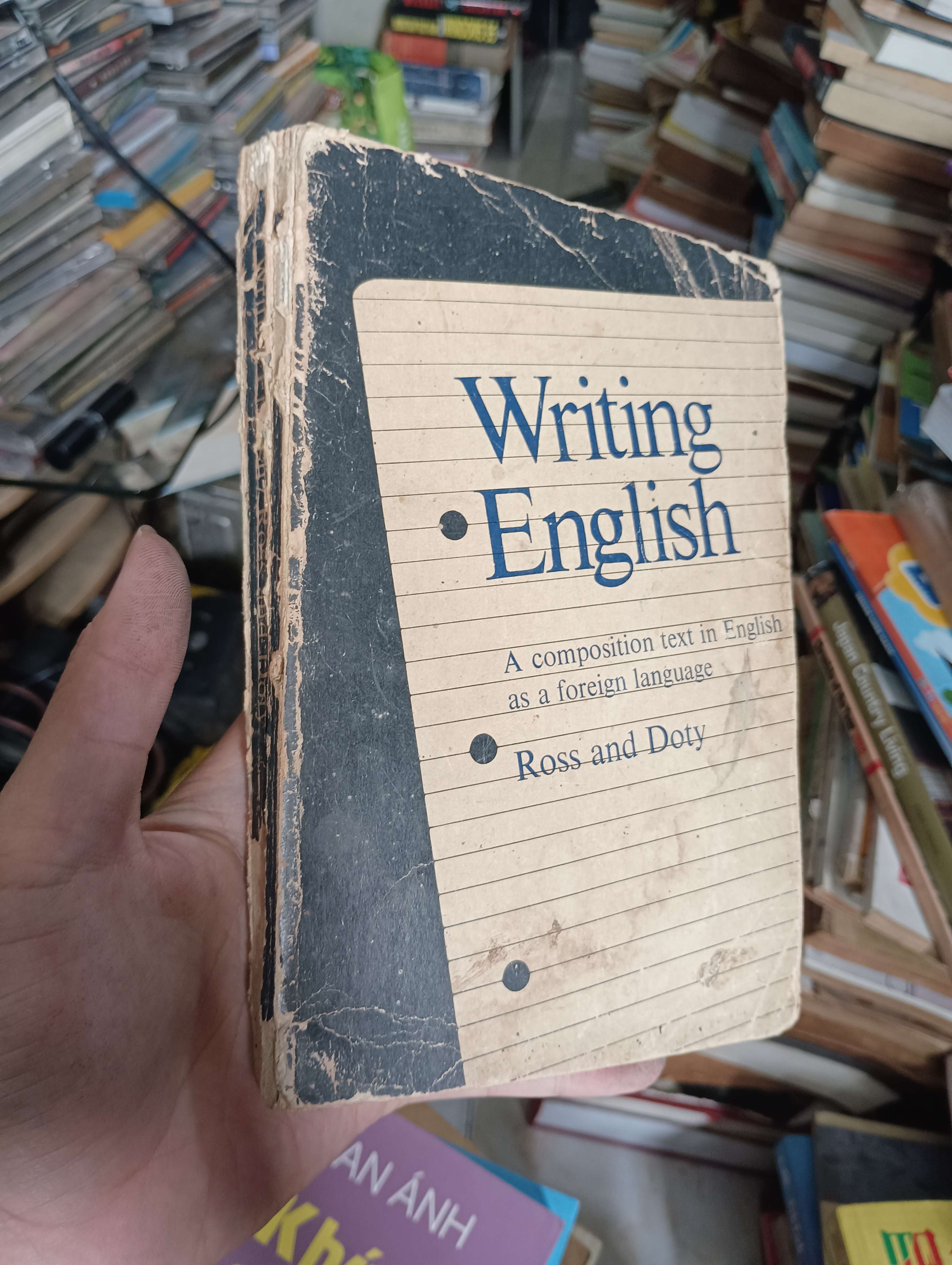 Writing English: A composition text in English as a foreign language - Ross and Doty 1965 (Sách ngoại) KSX